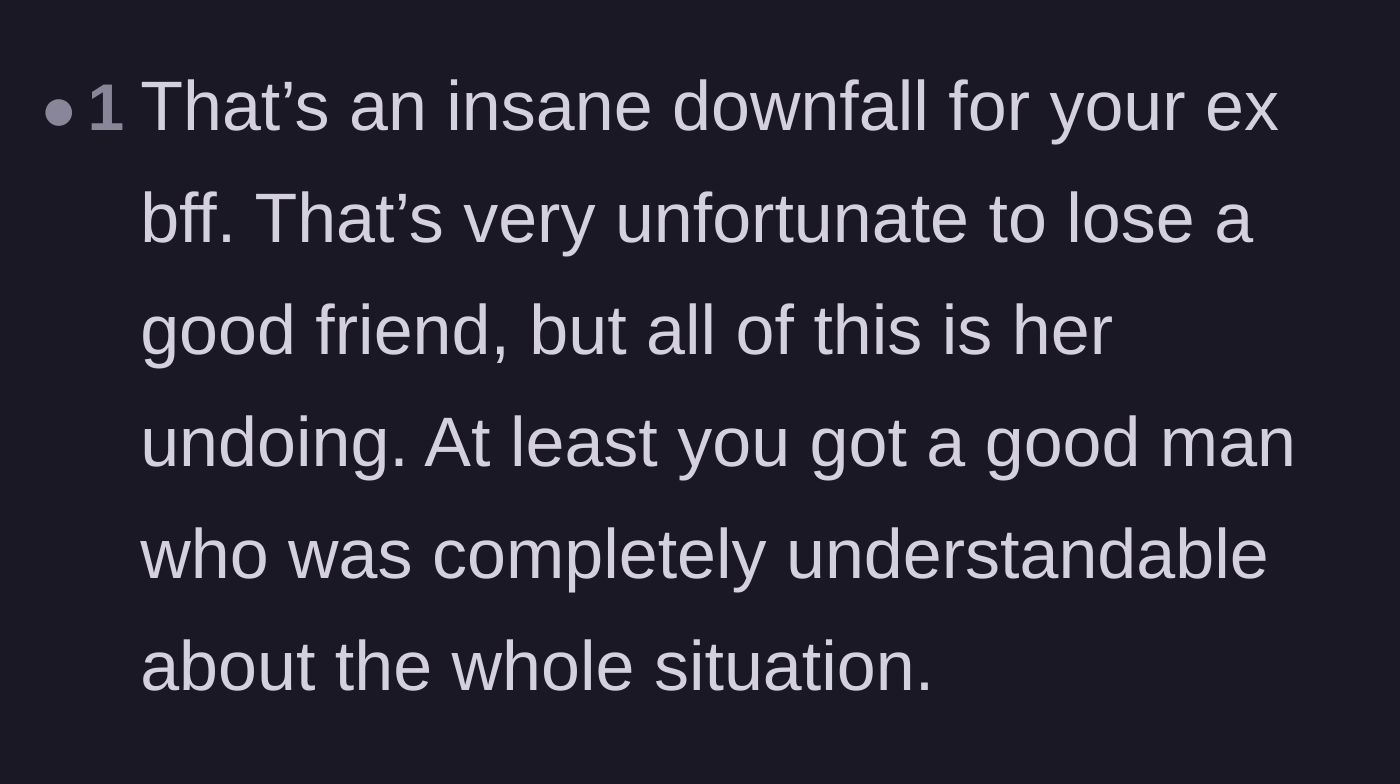 Comment thread 4 - Reflections on the ex-best friend's spectacular downfall and the fiancé's green flags.