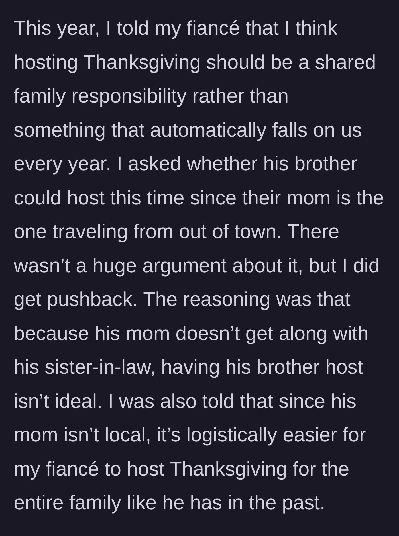 Story part 2 - The main character suggests the brother host, but the fiancé pushes back because the mother hates the sister-in-law.