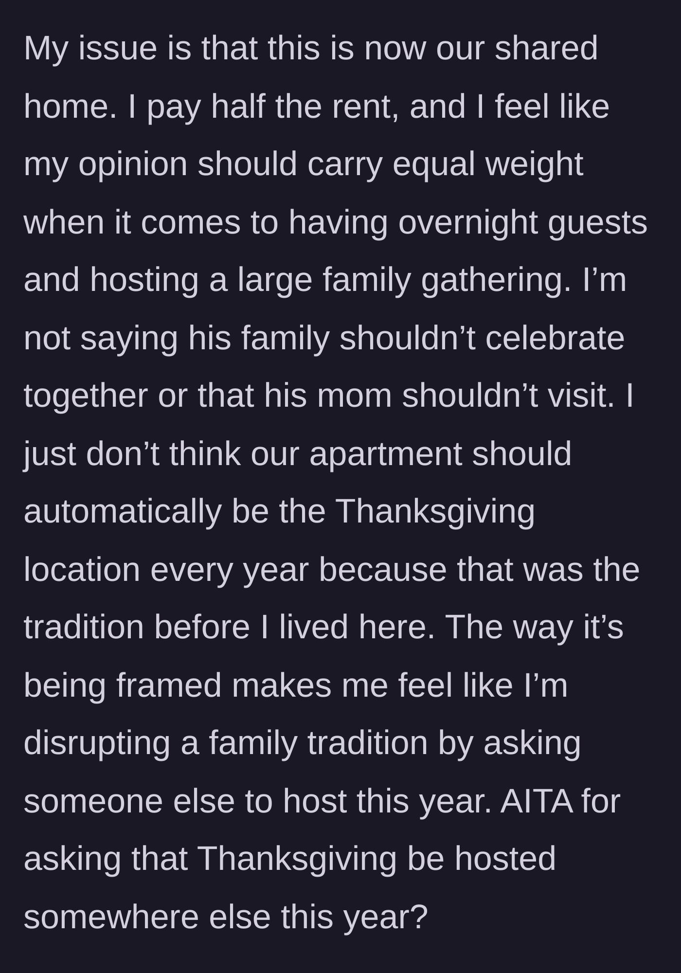 Story part 3 - The main character defends her right to have a say in how their shared home is used and rejects the guilt trip.