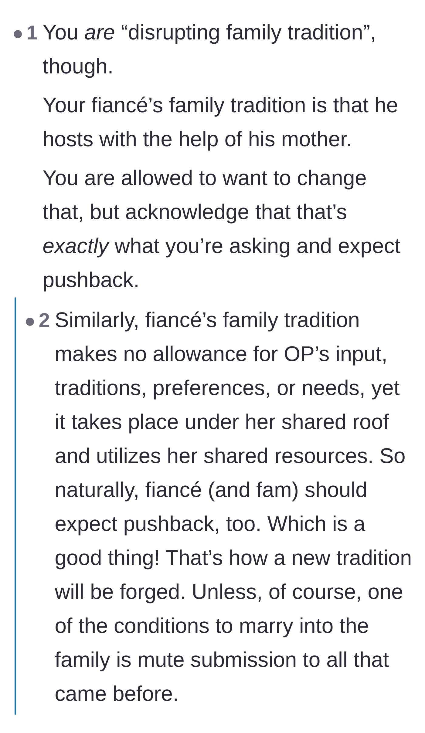 Comment thread 6 - A powerful argument that a new wife shouldn't have to quietly submit to her fiancé's old family traditions in her own home.
