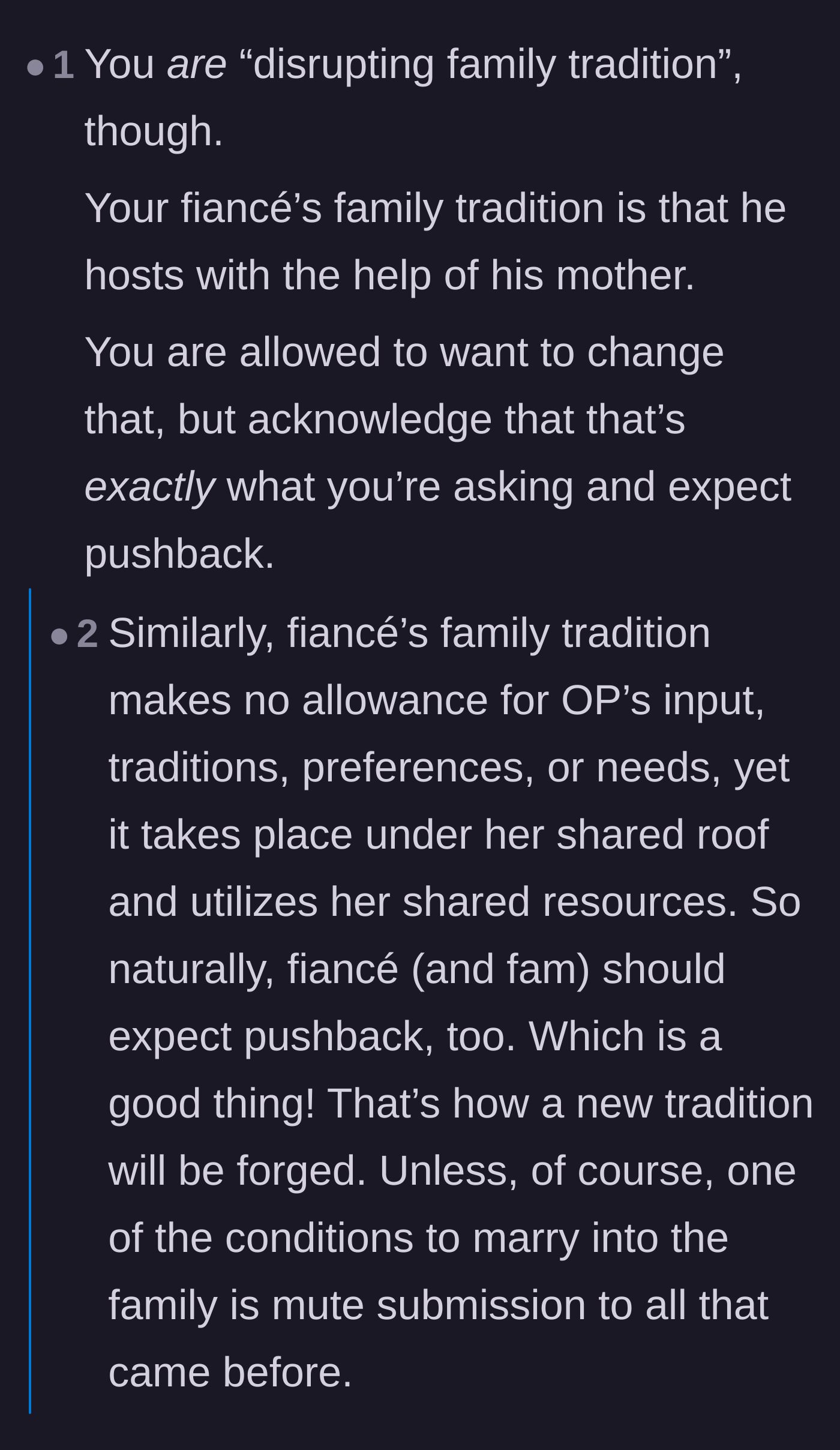 Comment thread 6 - A powerful argument that a new wife shouldn't have to quietly submit to her fiancé's old family traditions in her own home.