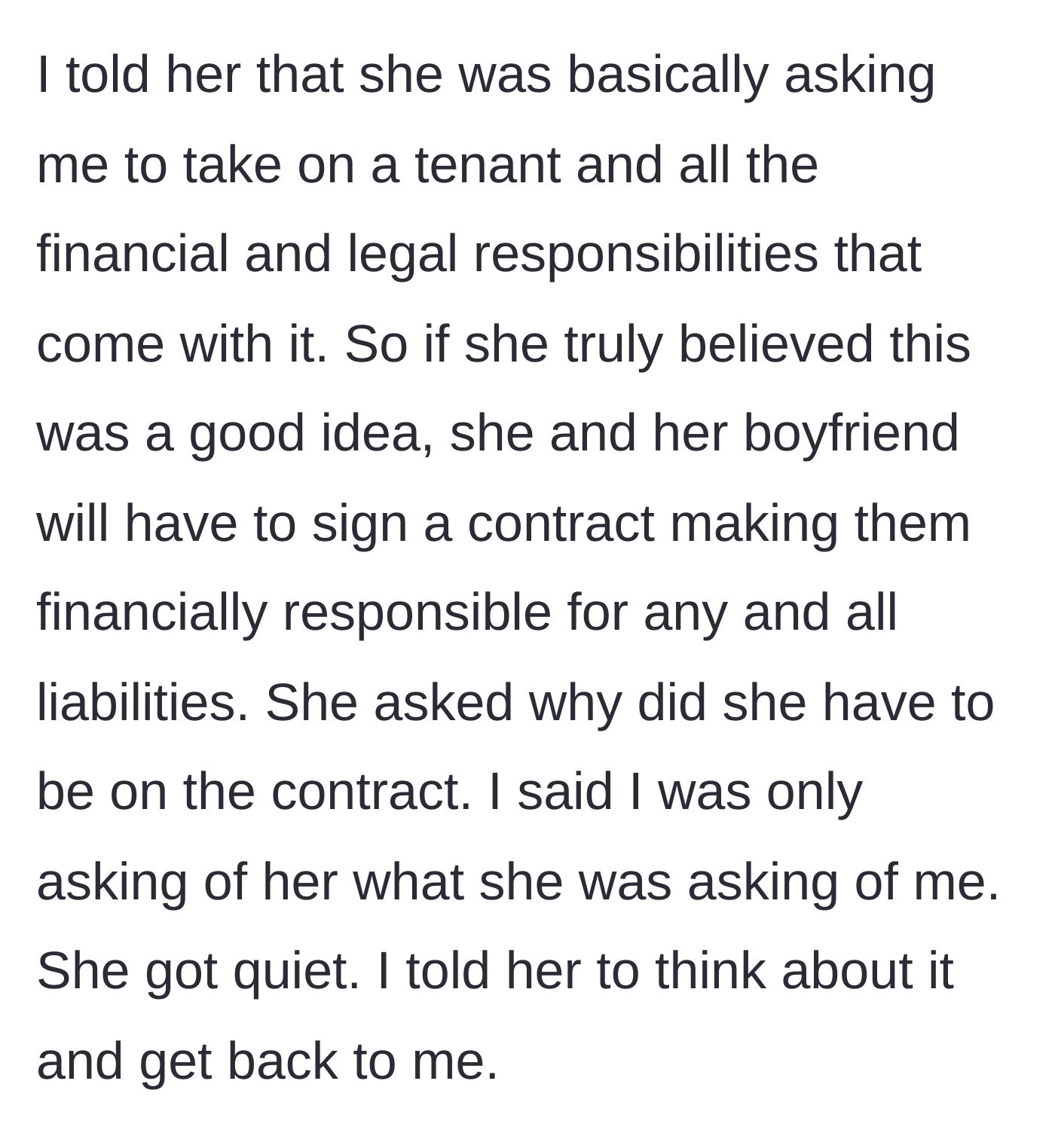 Story part 6 - The main character demands the friend and her boyfriend sign a contract accepting full financial liability if the stepson moves in.