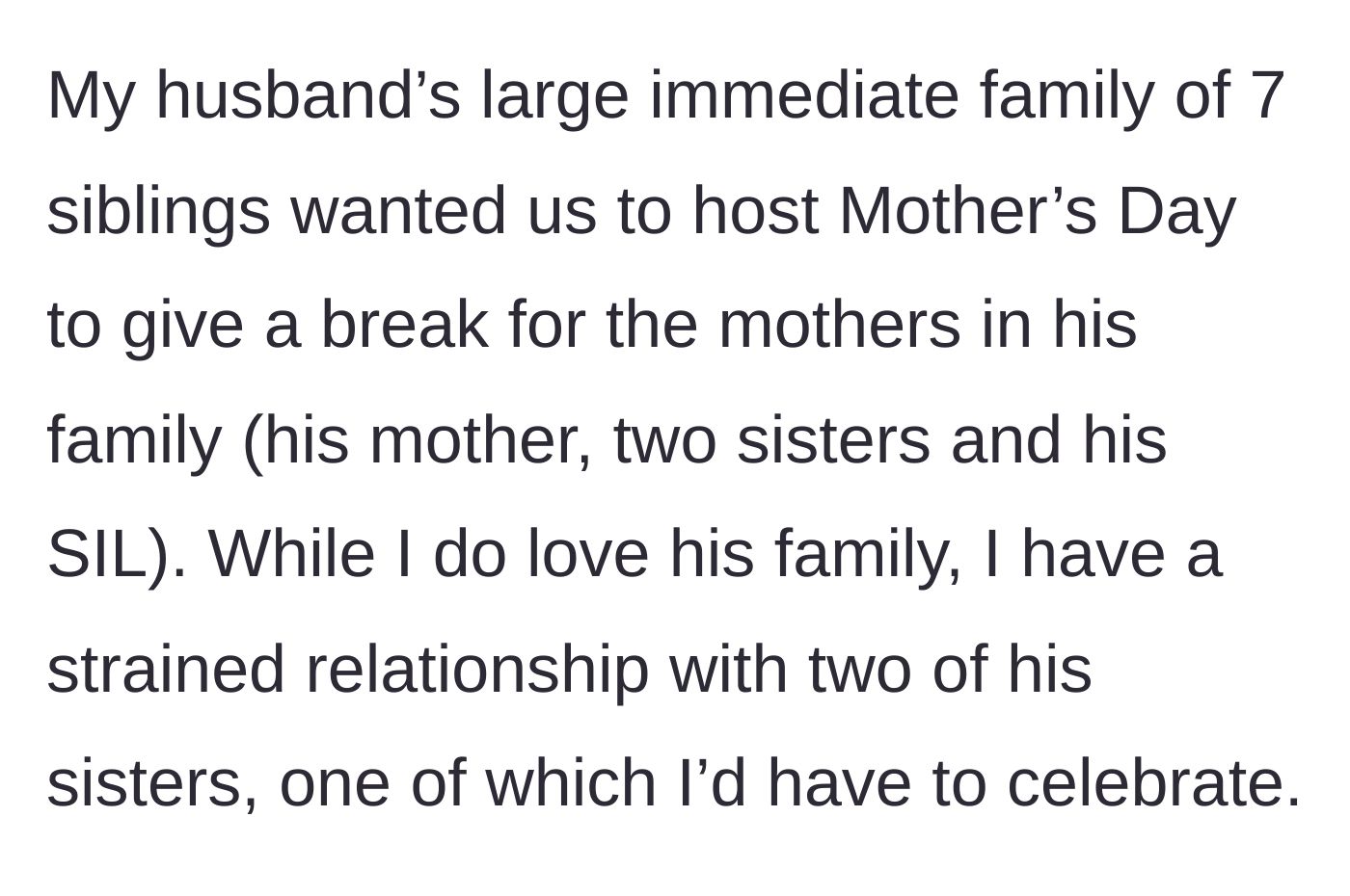 Story part 2 - The husband's massive family demands the couple host a 25-person Mother's Day party, including two sisters-in-law who actively dislike the main character.