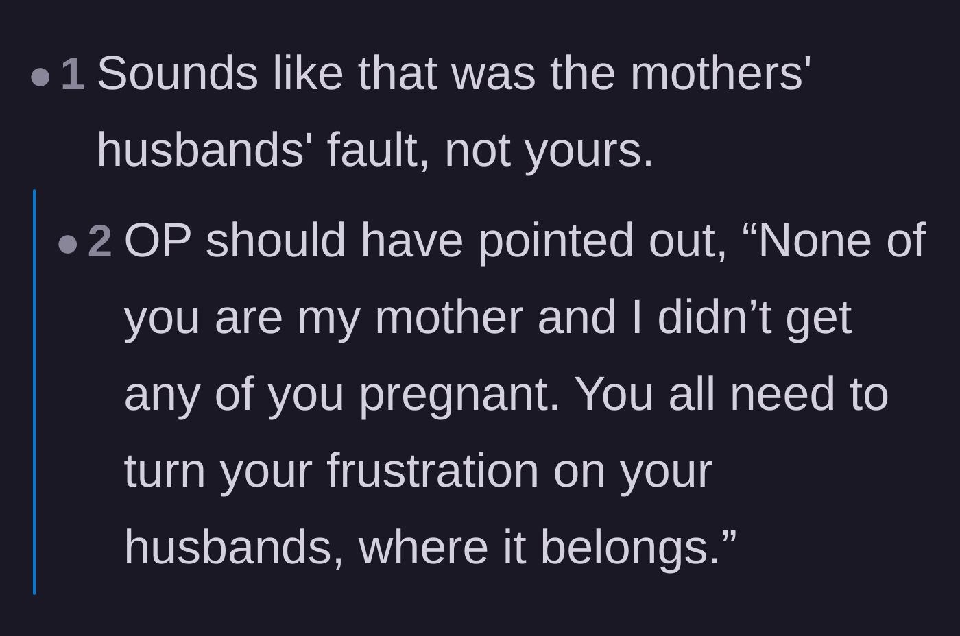 Comment thread 3 - A suggestion to redirect the family's anger toward the husbands who actually caused the problem.