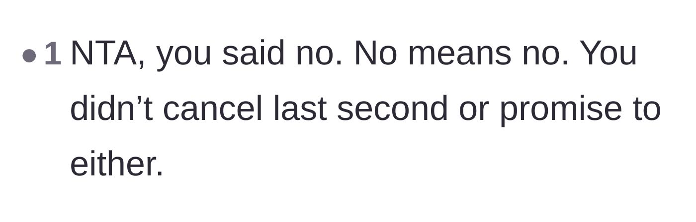 Comment thread 3 - A short comment affirming that 'no means no' since OP didn't cancel last minute.