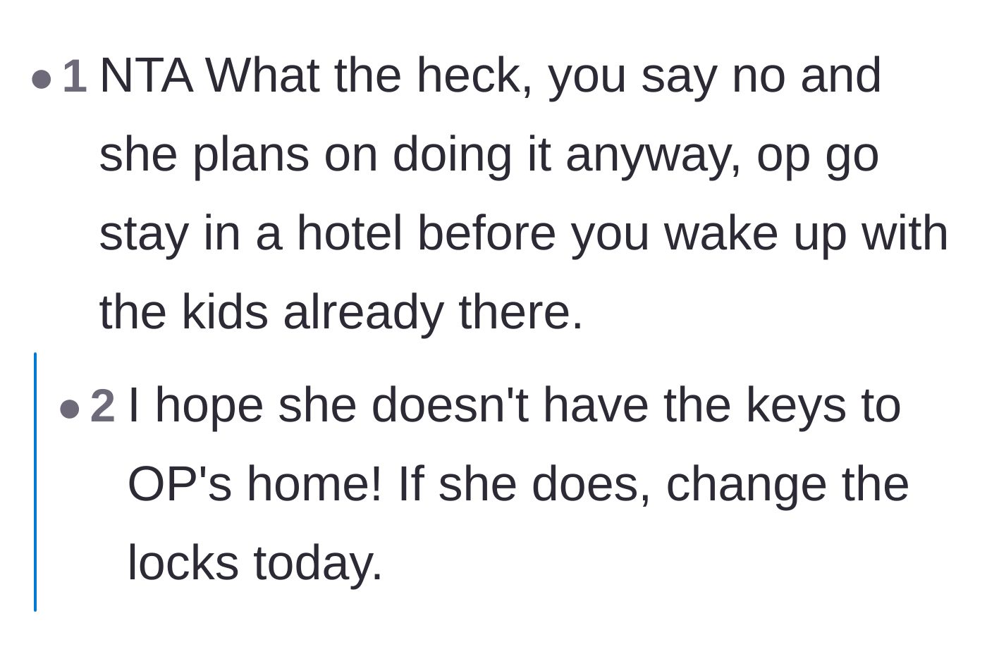 Comment thread 6 - Advice urging OP to stay at a hotel or change the locks to prevent a surprise toddler drop-off.