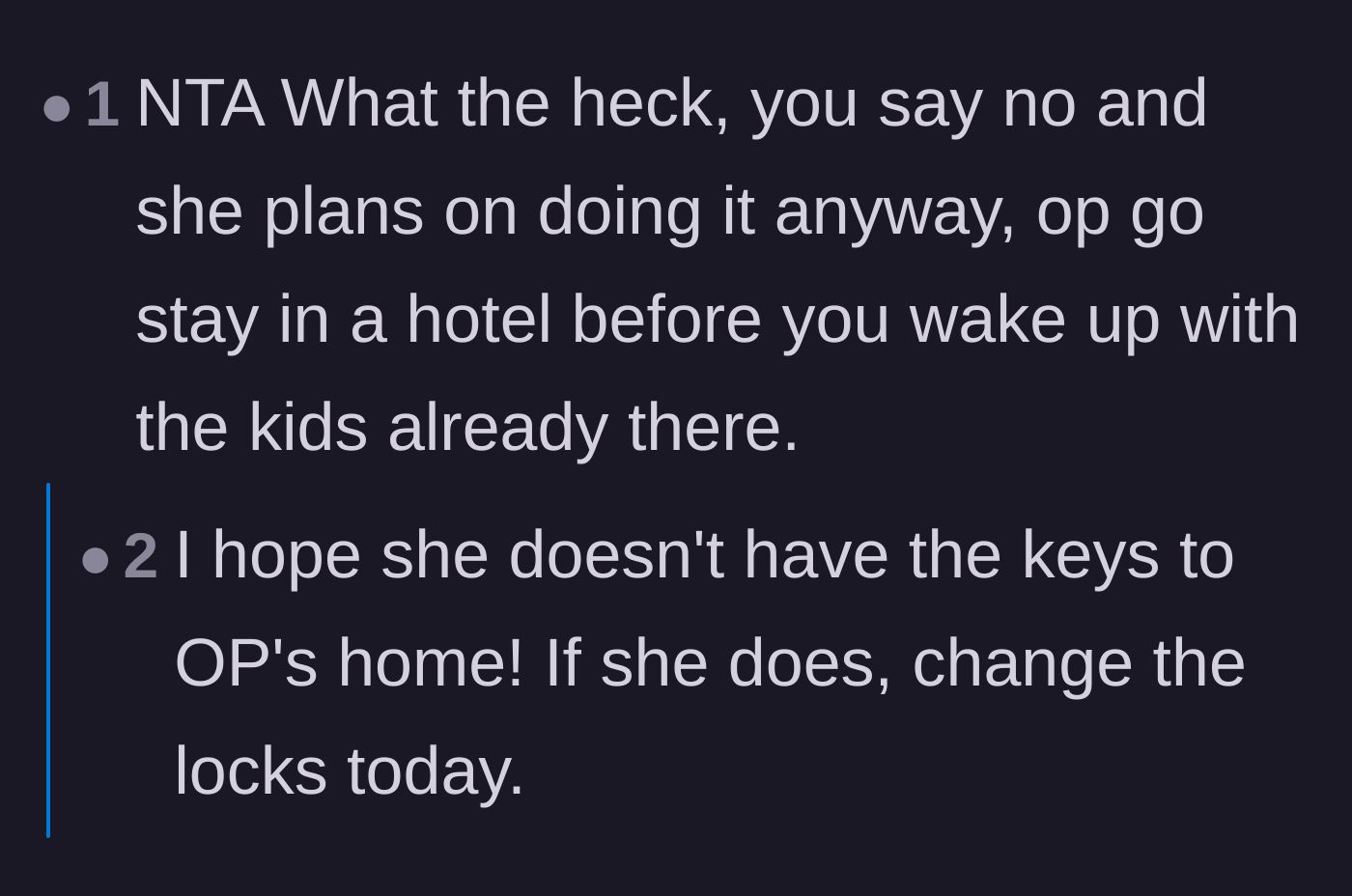 Comment thread 6 - Advice urging OP to stay at a hotel or change the locks to prevent a surprise toddler drop-off.