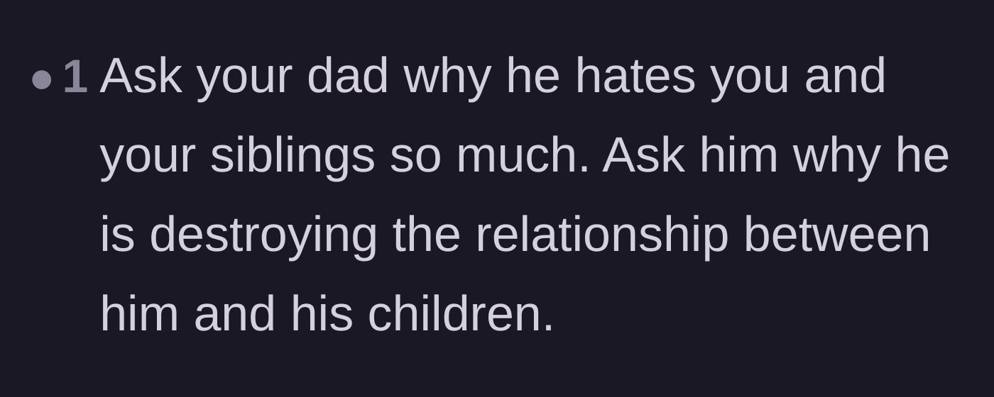 Comment thread 4 - Advising the author to ask her father why he is actively destroying their relationship