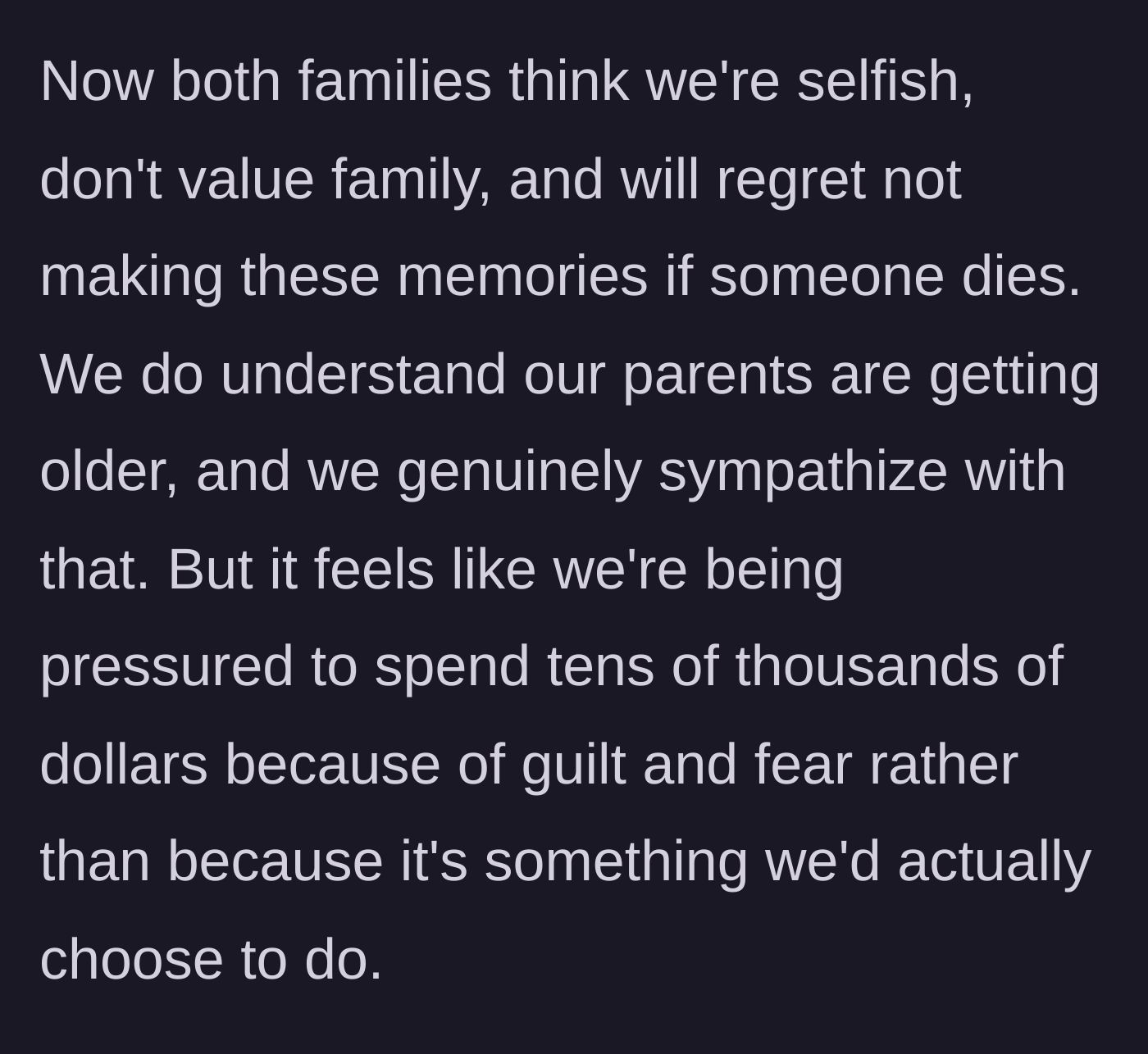Story part 5 - Both sets of parents accuse the couple of being selfish and not valuing family time.