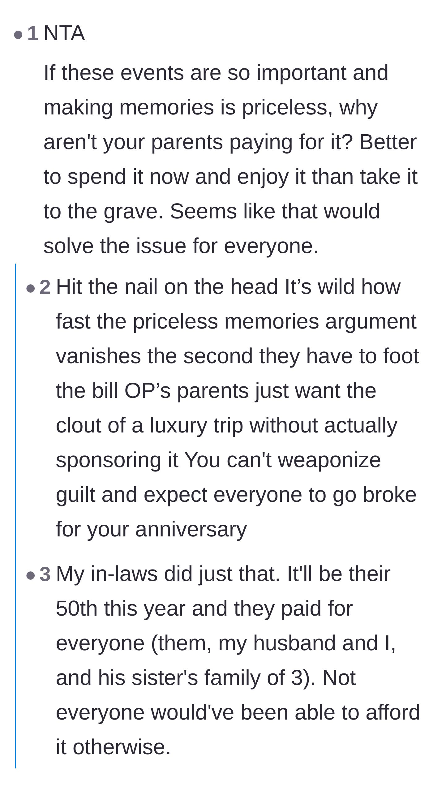 Comment thread 2 - Commenters pointing out that if these trips are truly about priceless memories, the parents should be paying for them.