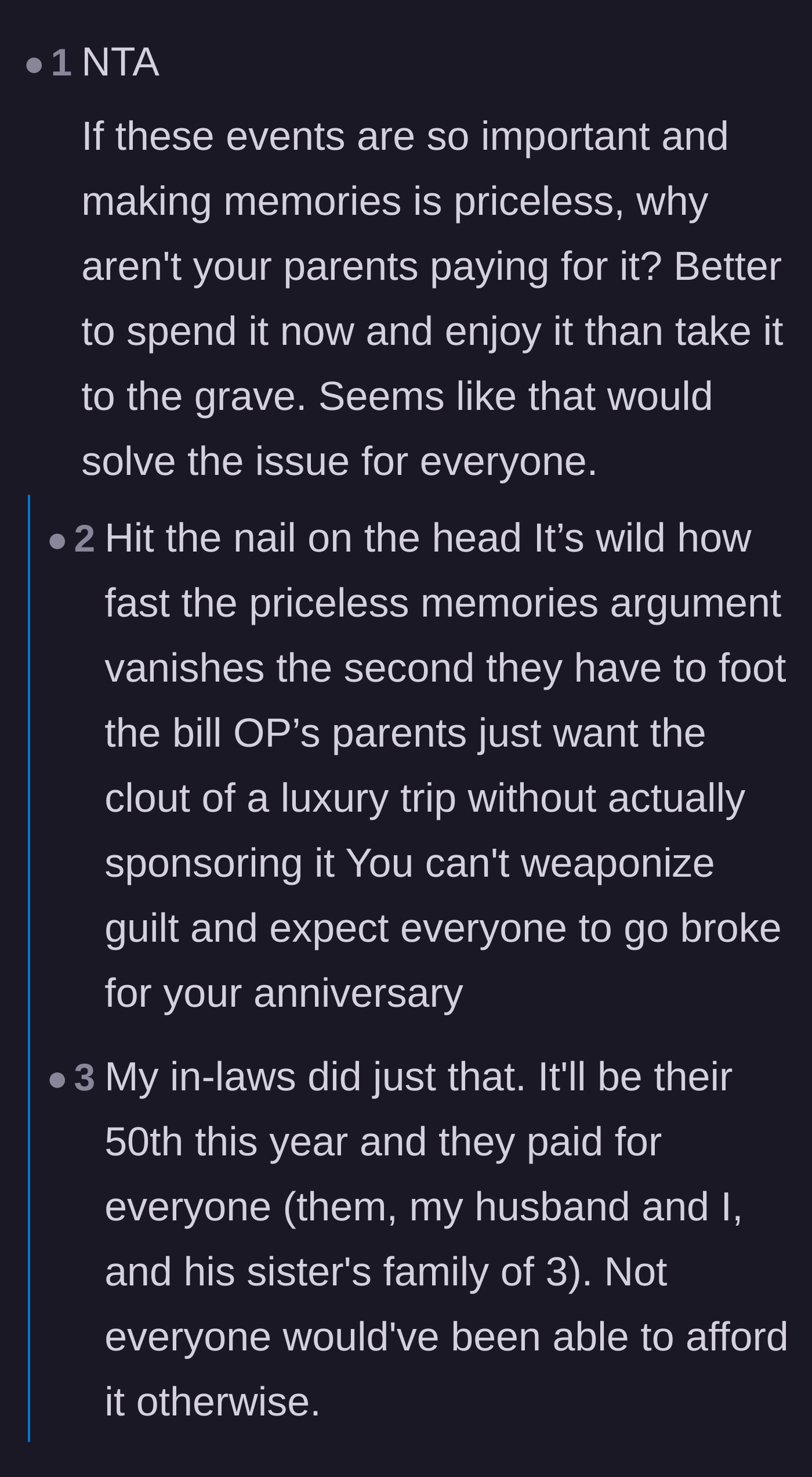 Comment thread 2 - Commenters pointing out that if these trips are truly about priceless memories, the parents should be paying for them.