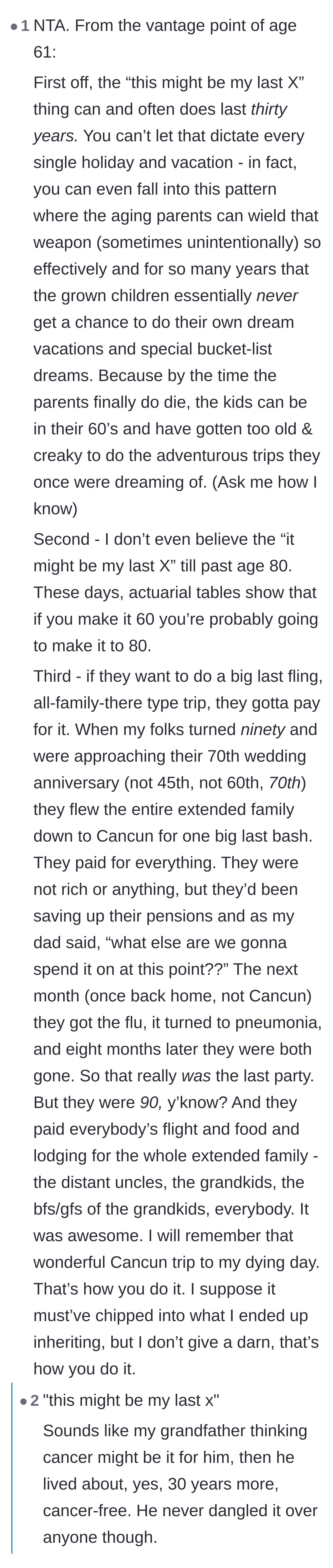 Comment thread 4 - A 61-year-old commenter explaining how the 'this might be our last trip' guilt trip can be weaponized for decades.