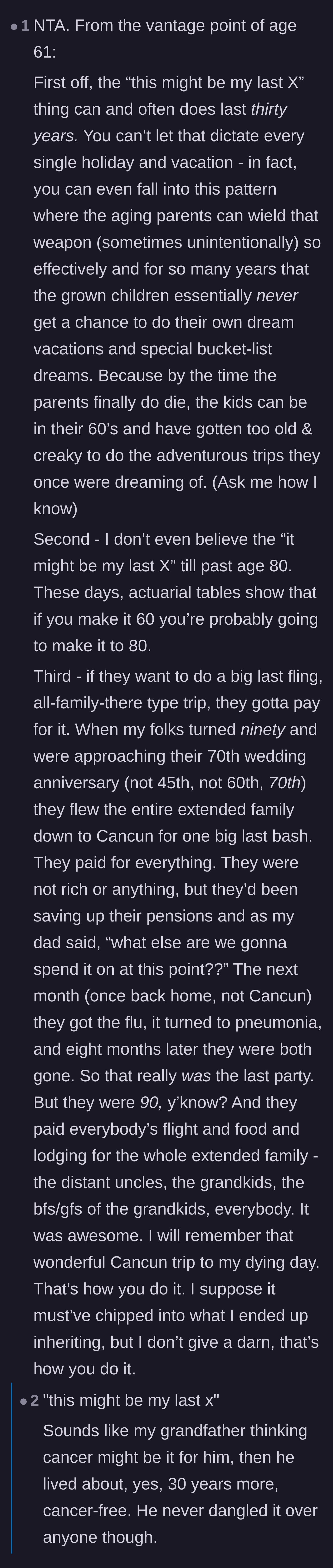 Comment thread 4 - A 61-year-old commenter explaining how the 'this might be our last trip' guilt trip can be weaponized for decades.