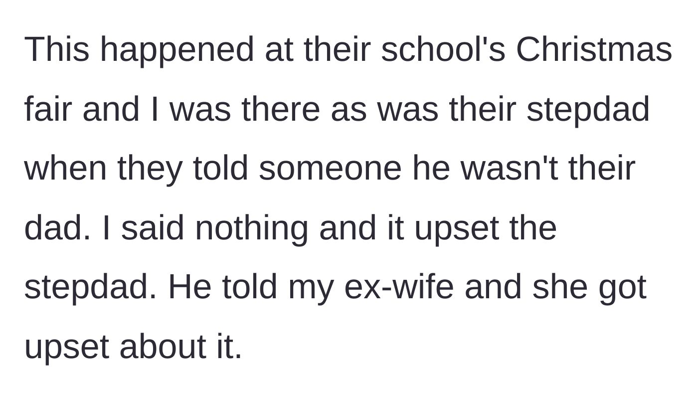 Story part 4 - A public incident at a school Christmas fair where the kids correct a stranger, leading to the stepdad feeling insulted and complaining to the ex-wife.