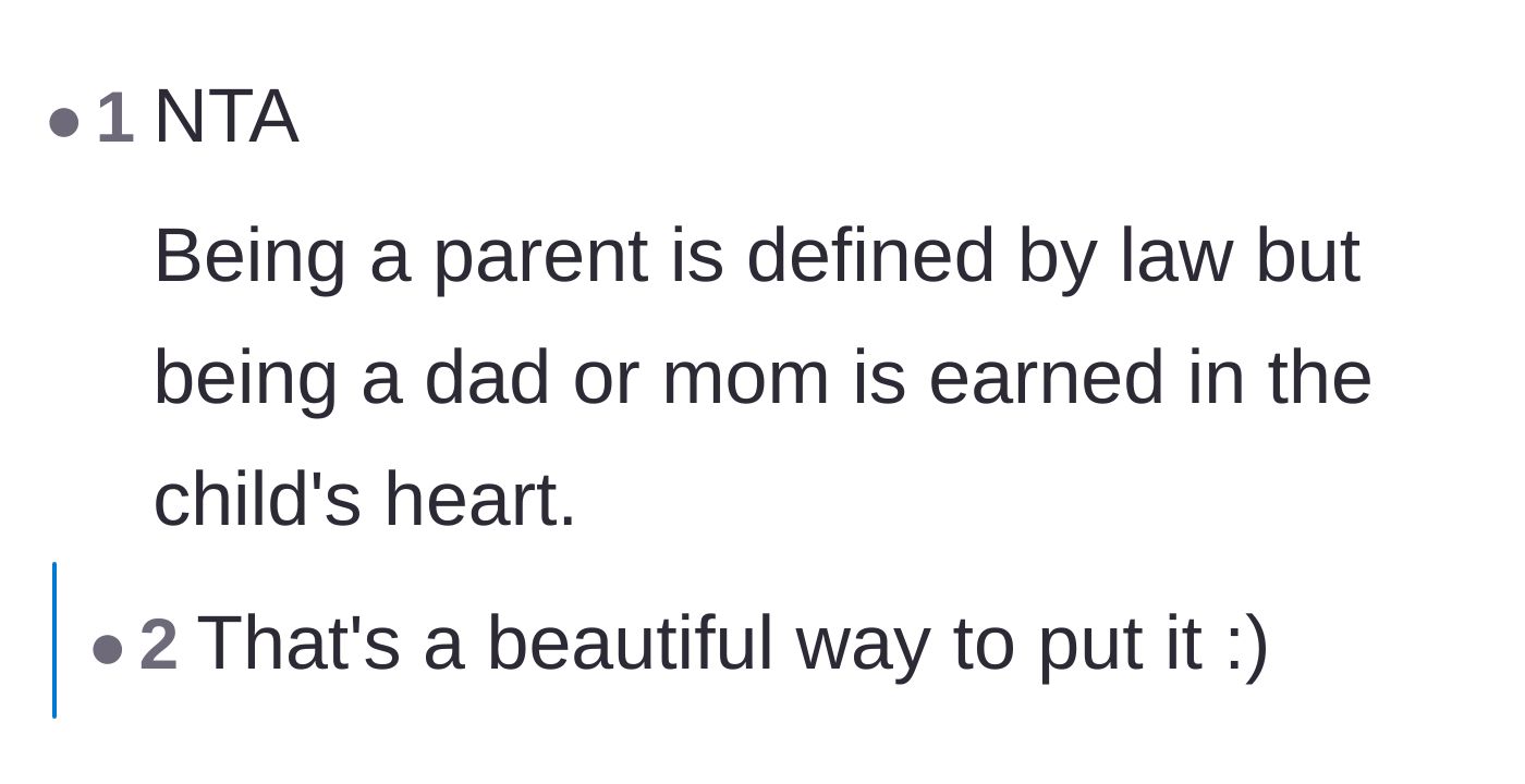 Comment thread 3 - A beautiful sentiment about how being a mom or dad is a title earned in a child's heart, not by law.
