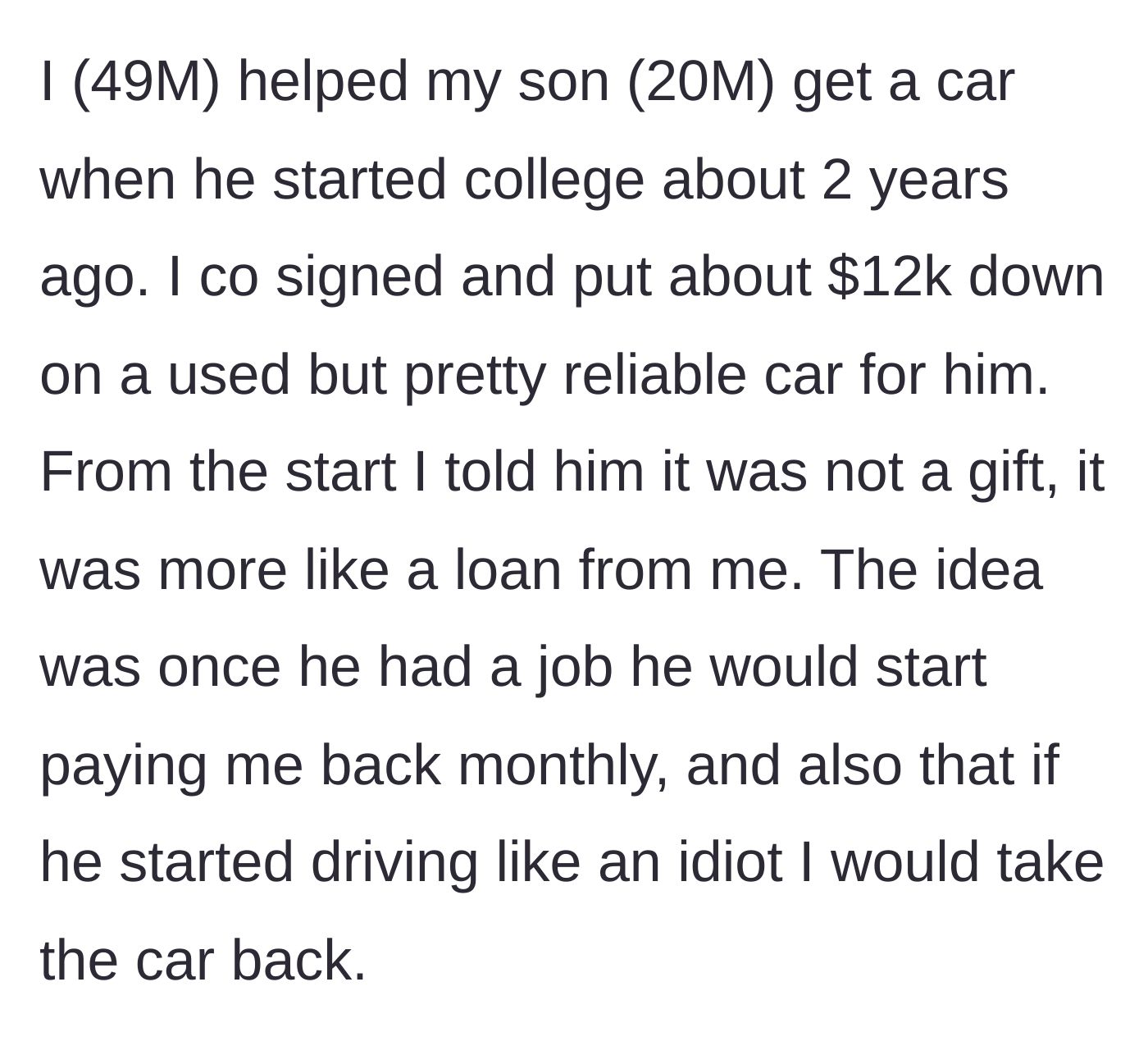 Story part 1 - Father explains putting $12k down on a car for his college-aged son with clear conditions.