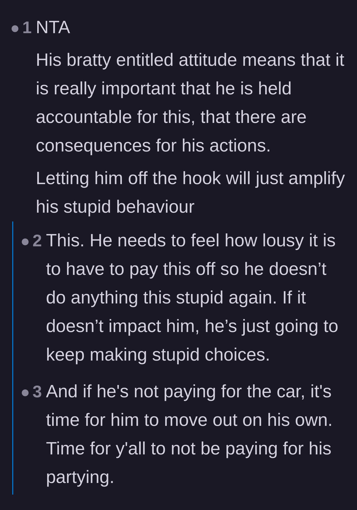Comment thread 1 - Readers agree the son needs strict financial consequences to stop his reckless behavior.