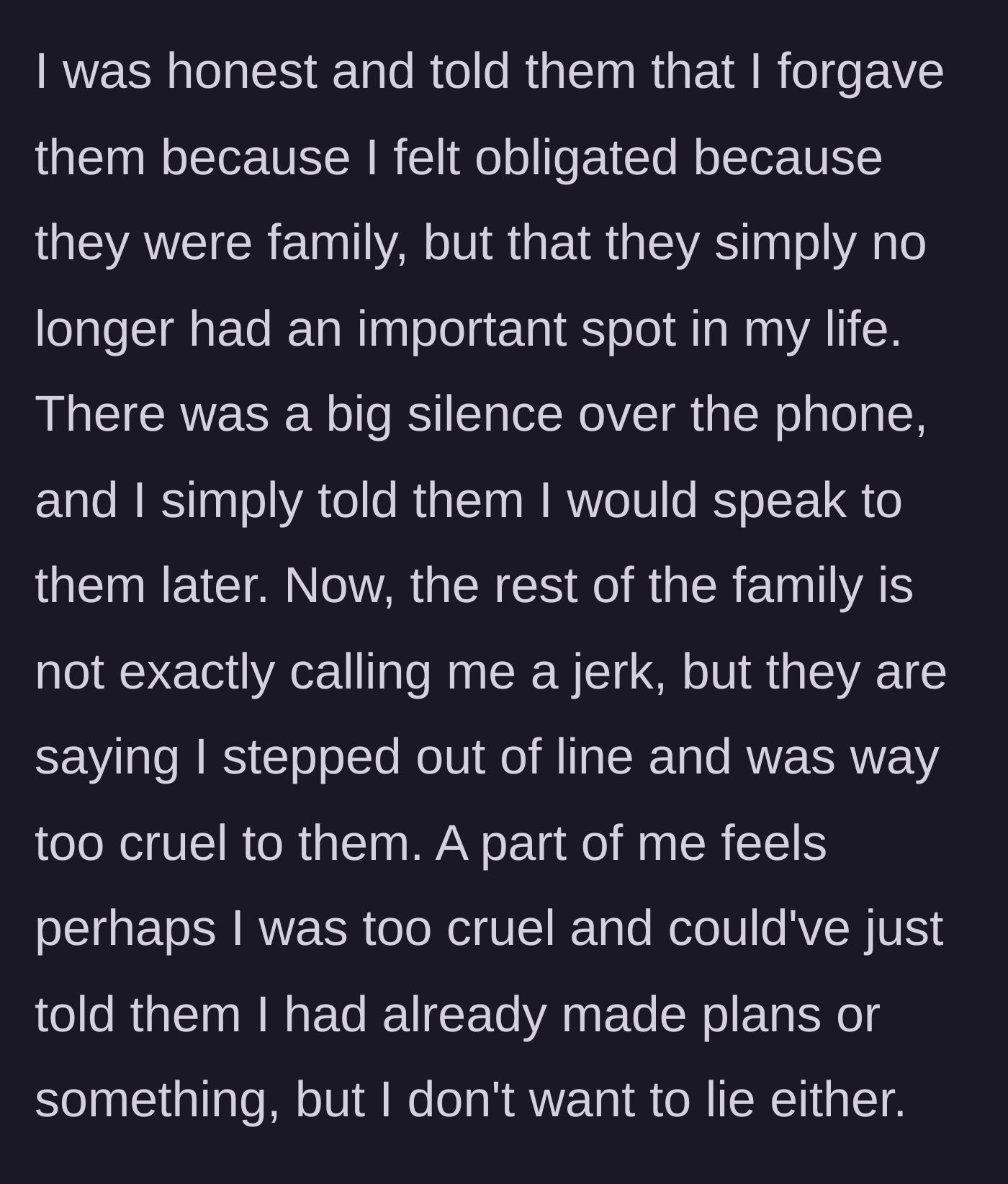 Story part 7 - She tells her parents the hard truth: she forgives them out of obligation, but they are no longer important to her.
