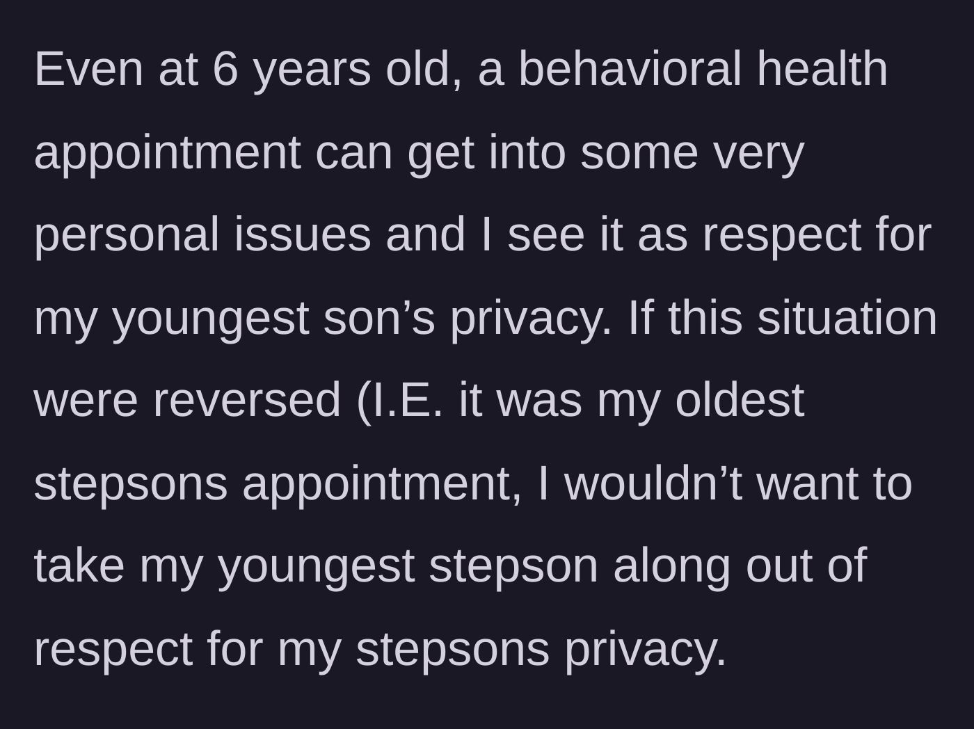 Story part 5 - The stepfather explaining the importance of privacy for a child's behavioral health appointment.