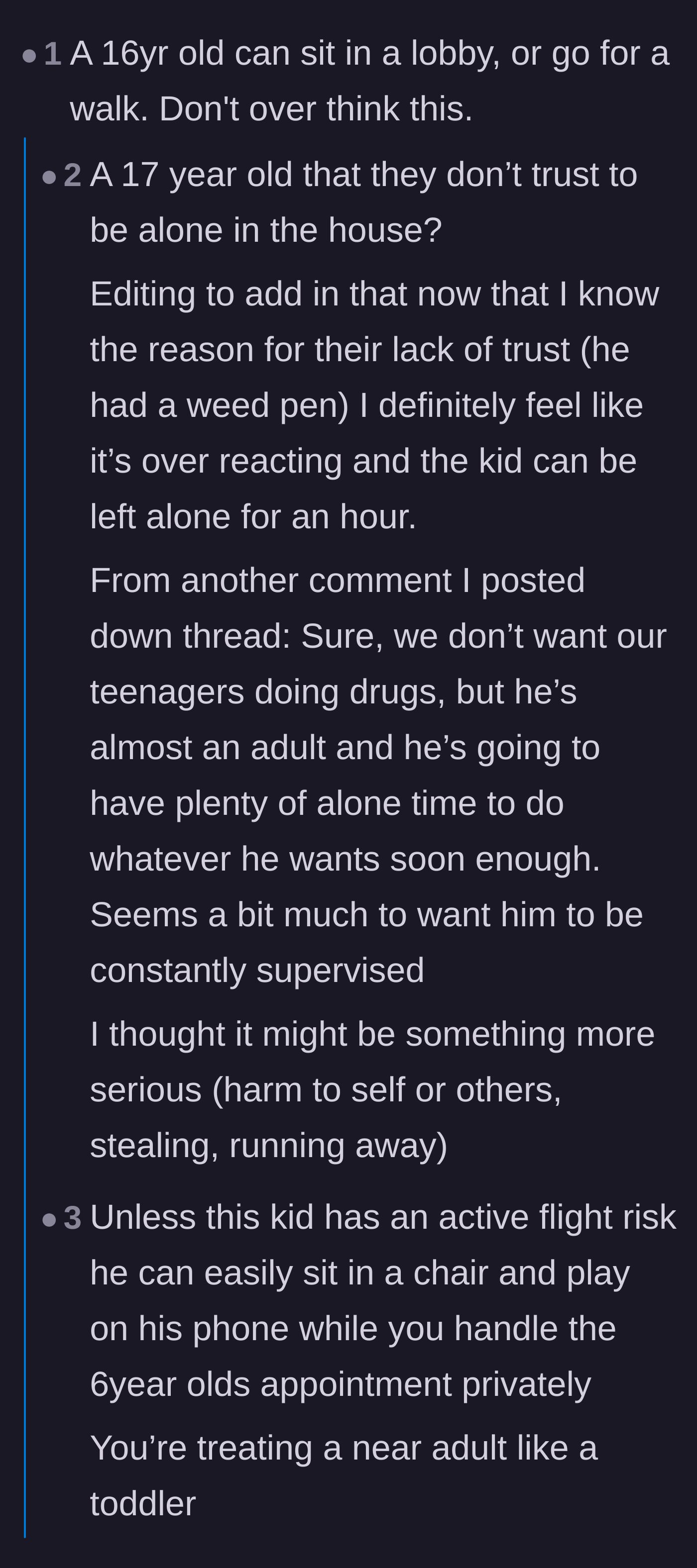 Comment thread 1 - Readers debating whether a seventeen-year-old caught with a weed pen should be trusted to sit unattended in a clinic waiting room.