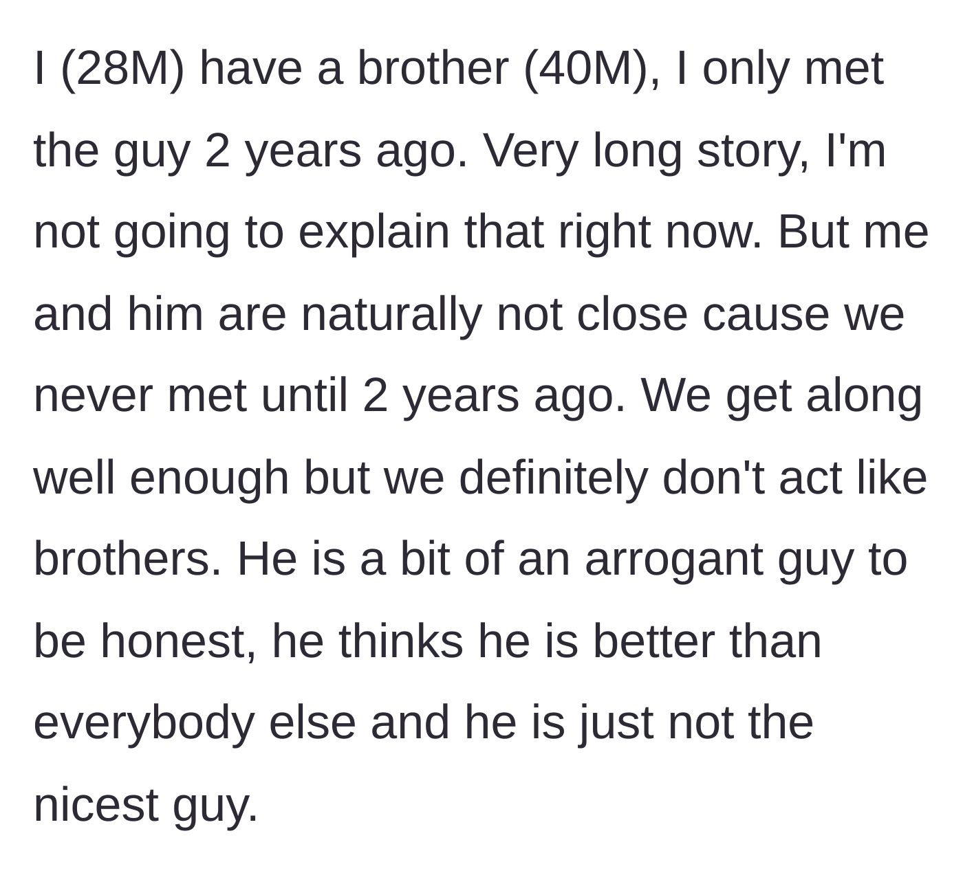 Story part 1 - The main character introduces his recently met, arrogant 40-year-old older brother.