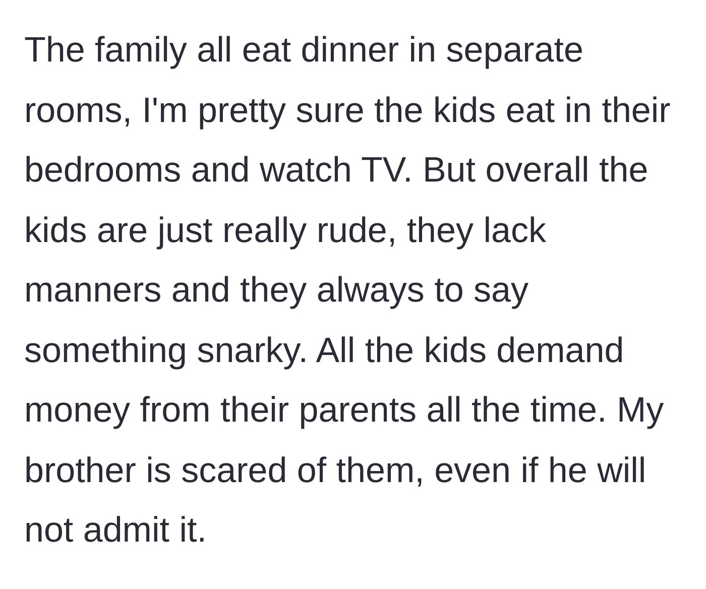 Story part 3 - The teenagers are shown isolating themselves, demanding money, and intimidating their father.