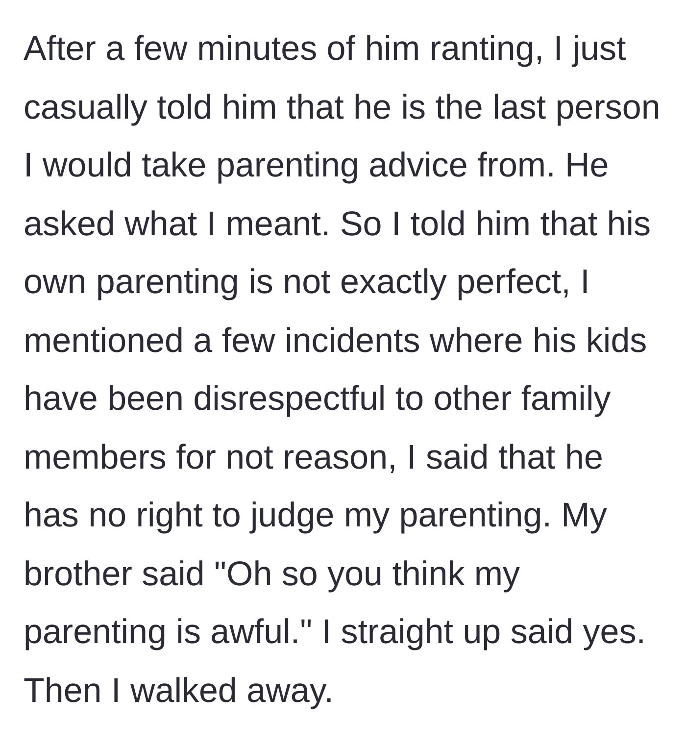 Story part 7 - The main character shuts down the criticism by directly pointing out his brother's terrible parenting track record.