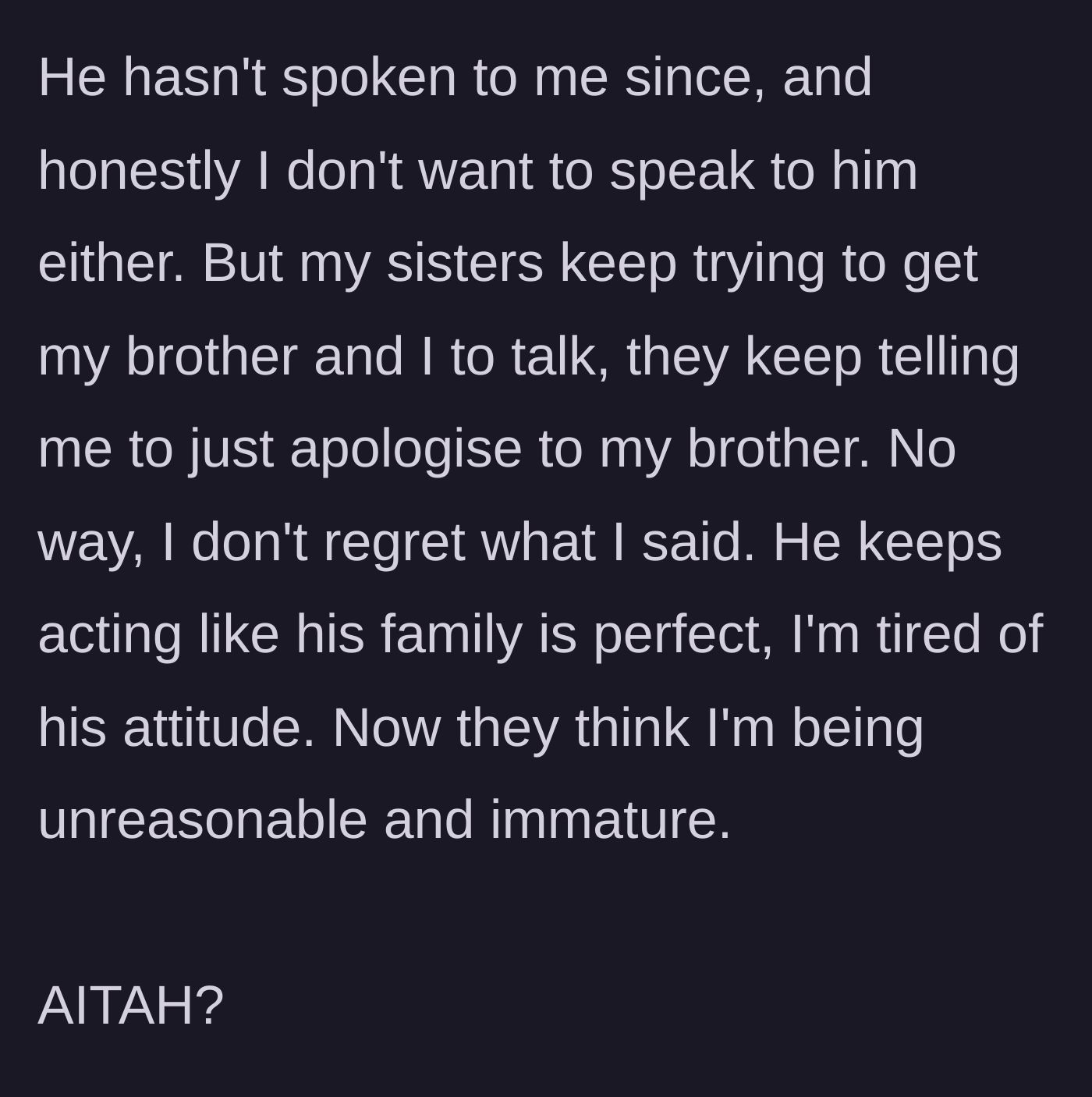 Story part 8 - The aftermath reveals the older brother giving the silent treatment while other family members demand an apology.