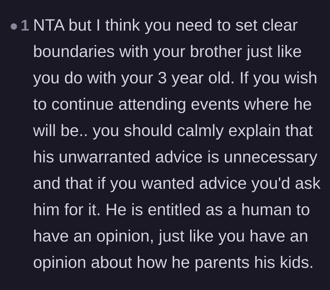 Comment thread 6 - Advice on treating the older brother like a toddler and setting firm boundaries with him moving forward.