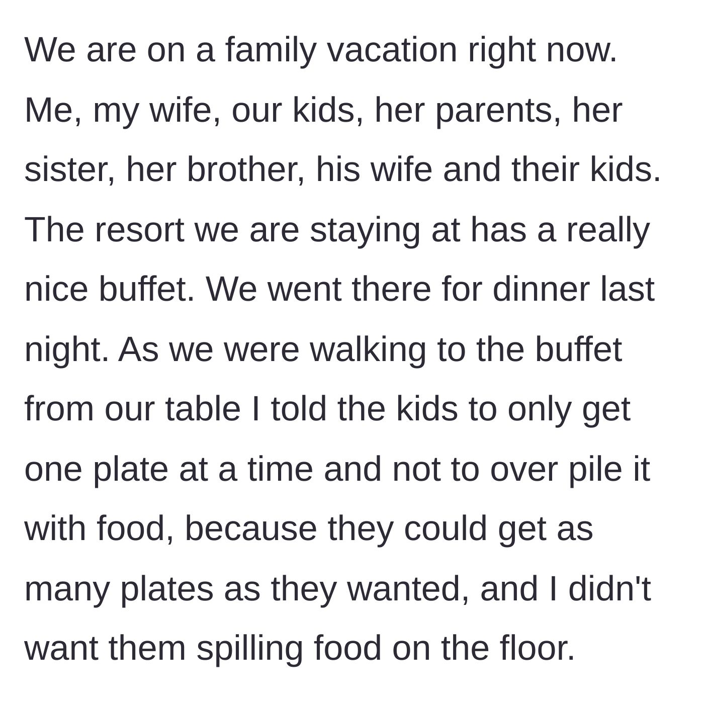 Story part 1 - A father gives his kids reasonable rules for carrying plates at a resort buffet.