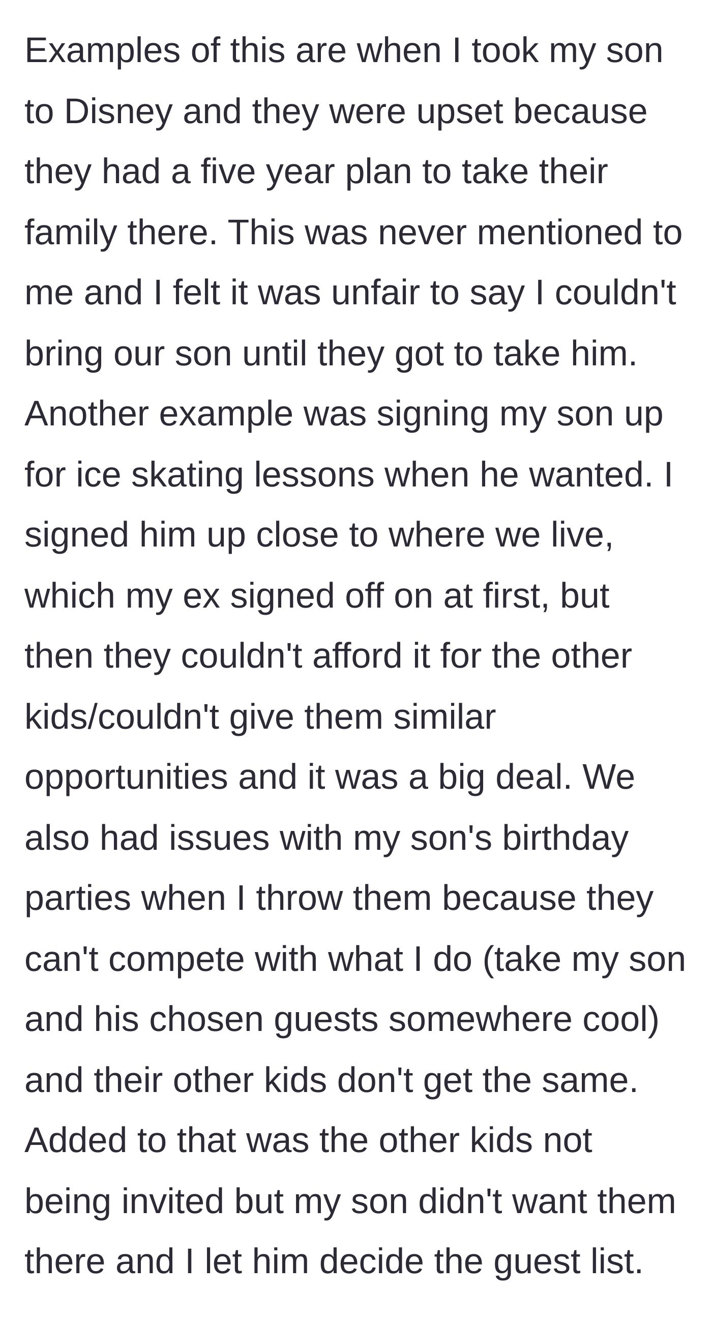 Story part 2 - The father recounts past conflicts over taking his son to Disney, ice skating, and throwing cool birthday parties that the ex's stepkids couldn't attend.