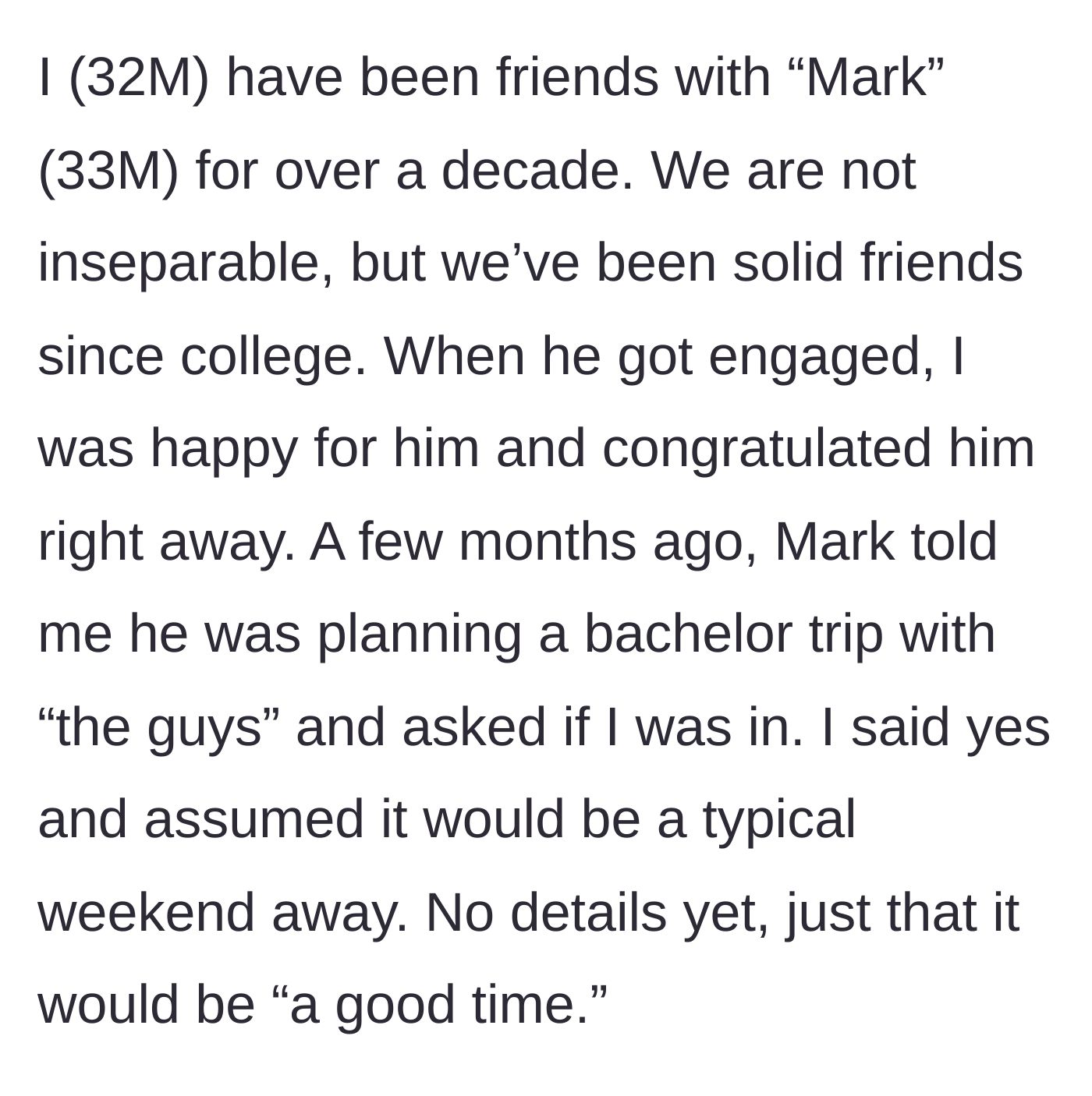 Story part 1 - A man happily congratulates his college friend on his engagement and accepts a vague invitation to a bachelor trip.