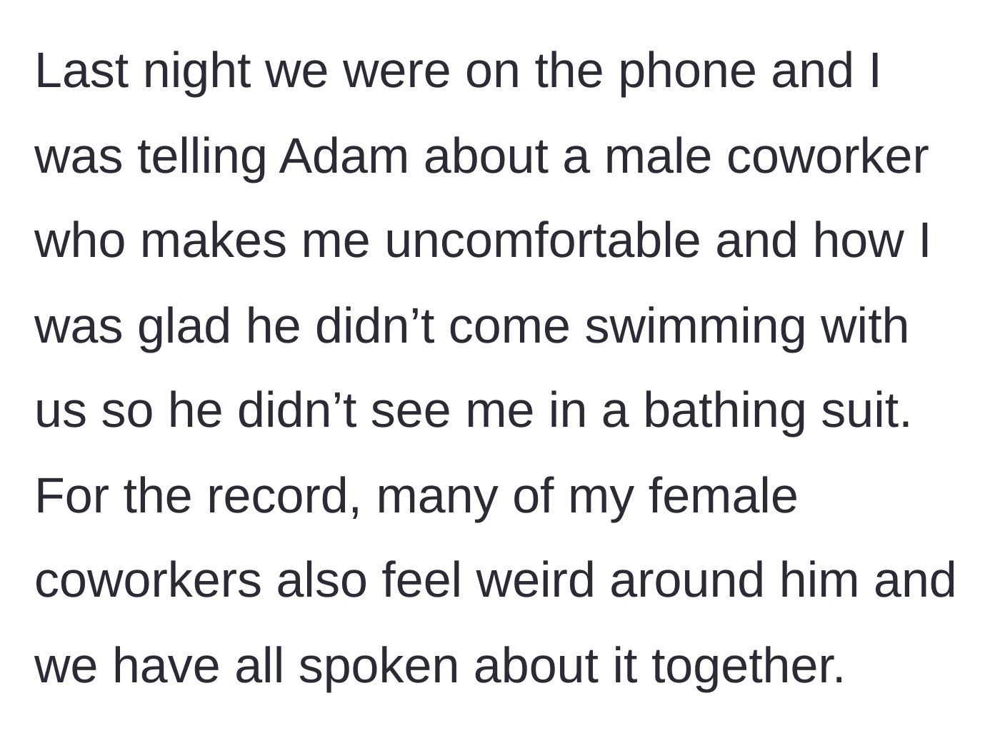 Story part 2 - Woman details a phone call where she confided in him about a creepy male coworker, only for her boyfriend to defend the creep and mock her job requirements.