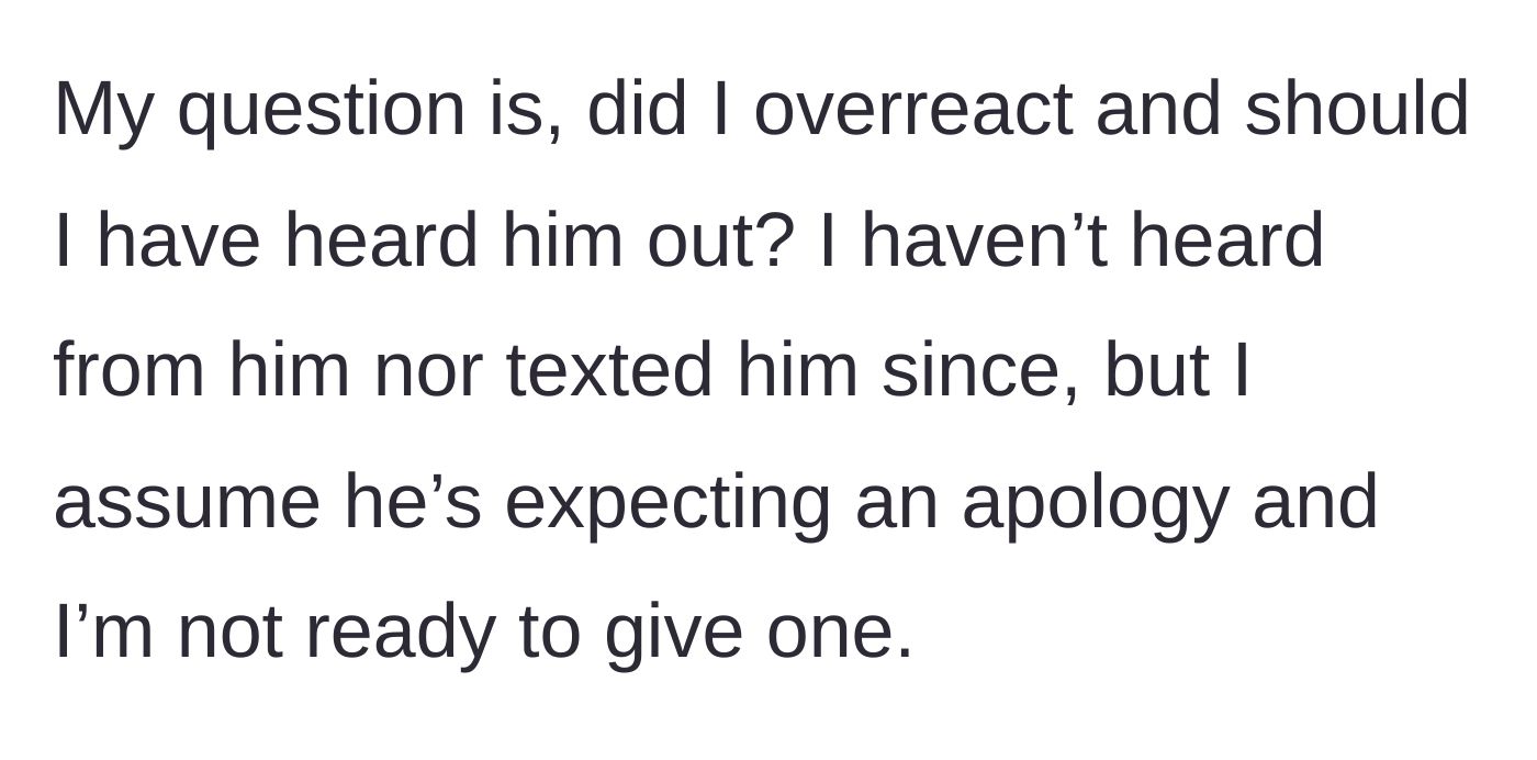 Story part 6 - Woman questions if she overreacted and notes she is giving him the silent treatment, refusing to apologize.