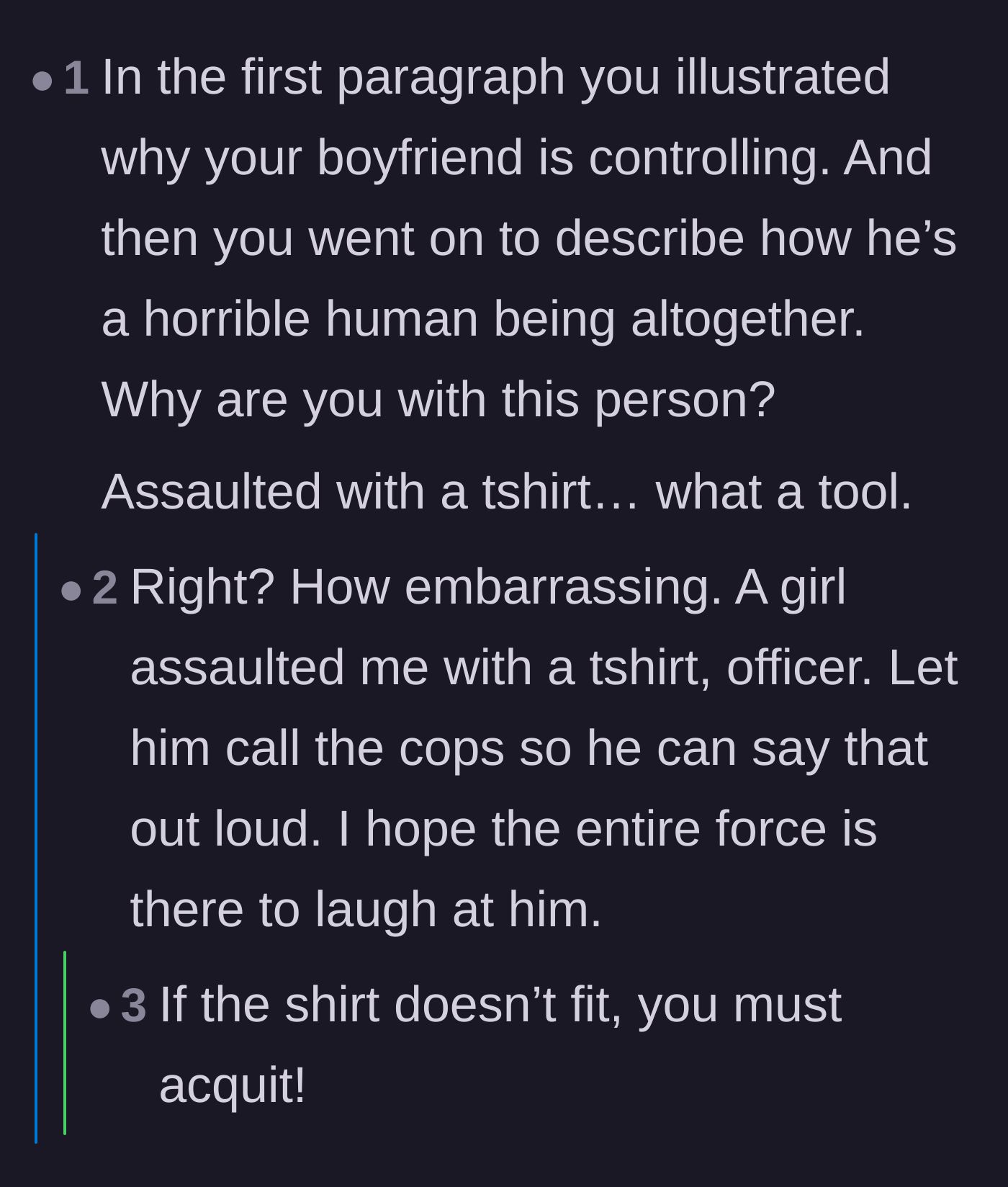 Comment thread 6 - Mocking the boyfriend's threat to report a t-shirt assault and joking about how the police would react.