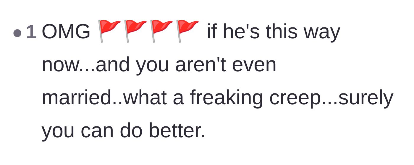 Comment thread 6 - Pointing out the massive red flags and urging her to find someone better.