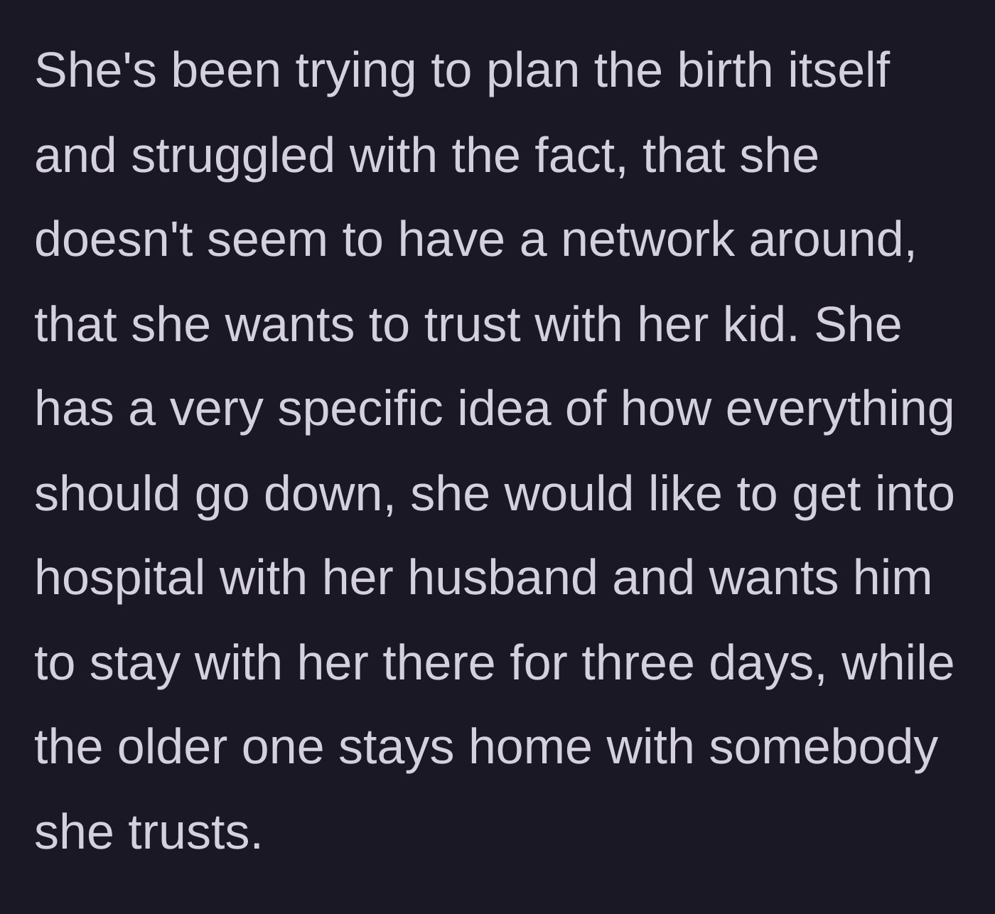 Story part 3 - Pregnant friend demands a highly specific three-day hospital birth plan involving her husband and older child.