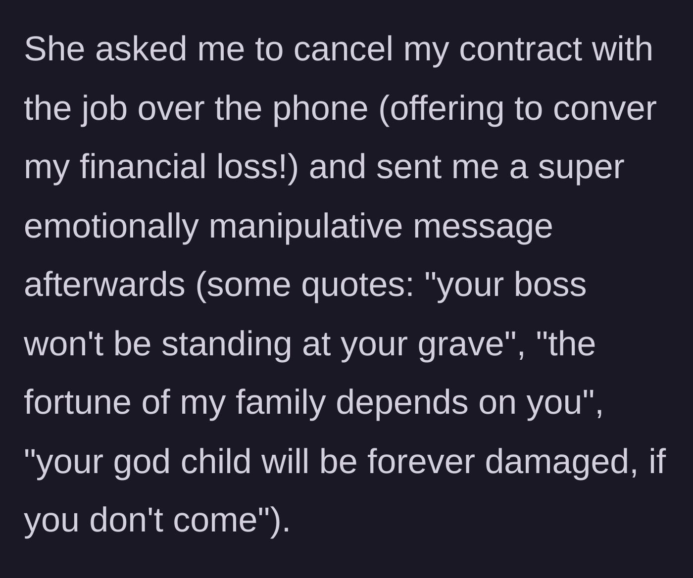 Story part 7 - Friend demands job cancellation and sends wildly manipulative text messages.