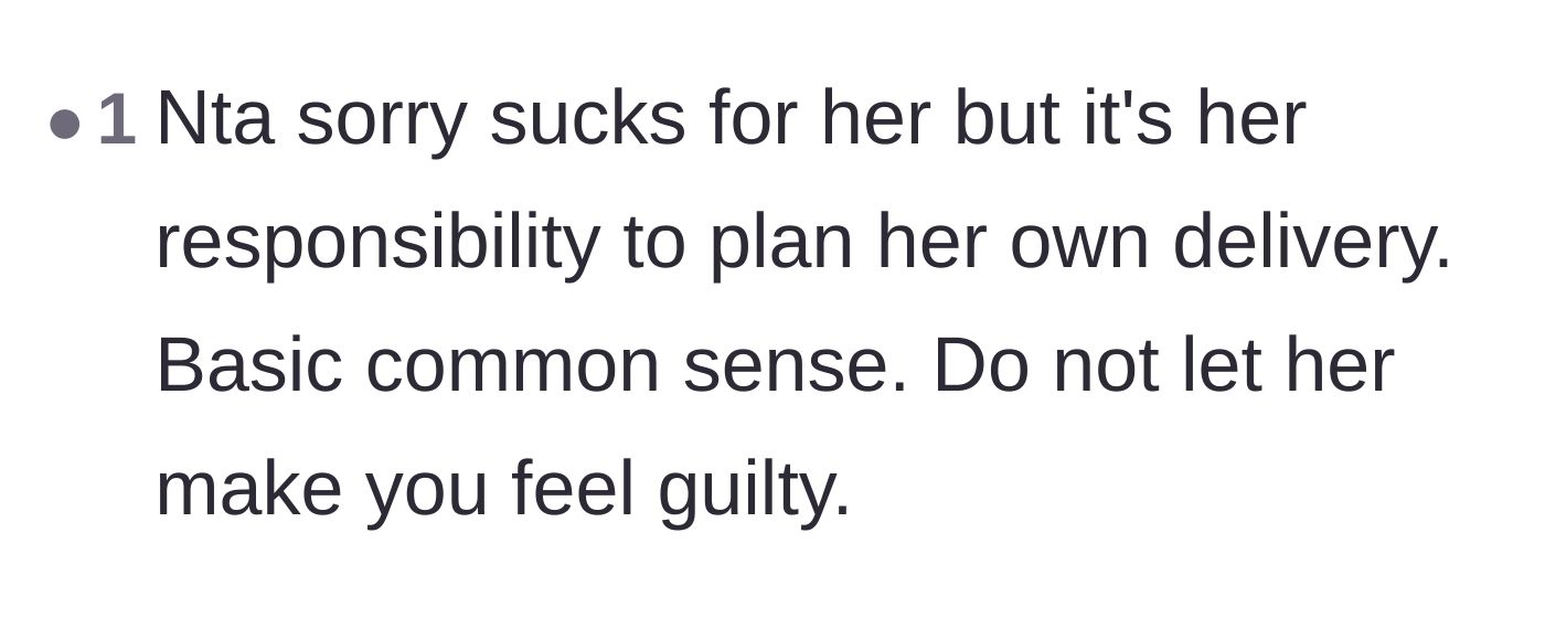 Comment thread 5 - A blunt reminder that planning a delivery is the parents' responsibility, not the friend's.