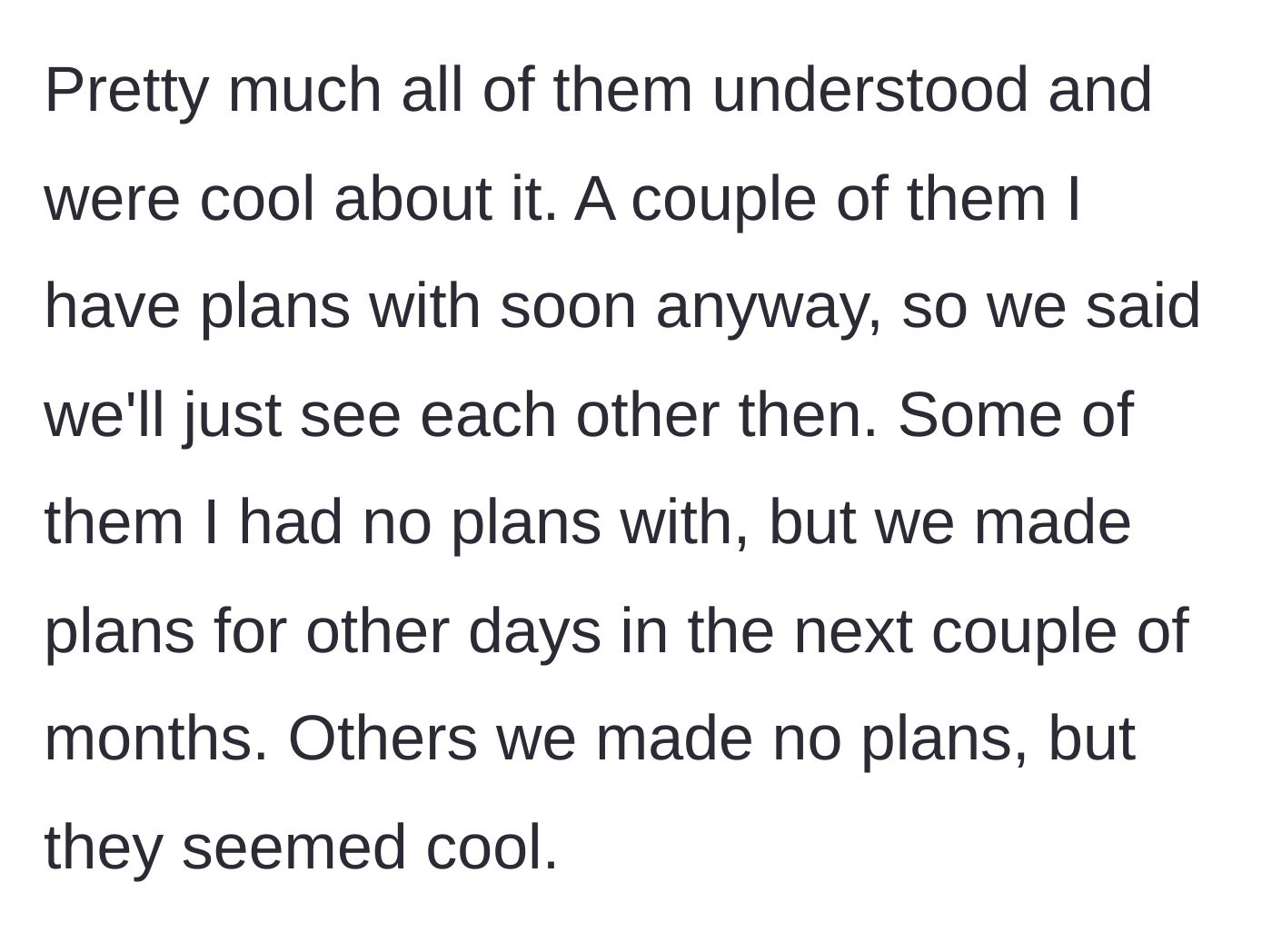 Story part 12 - Friends understanding the situation and making alternate plans with him.