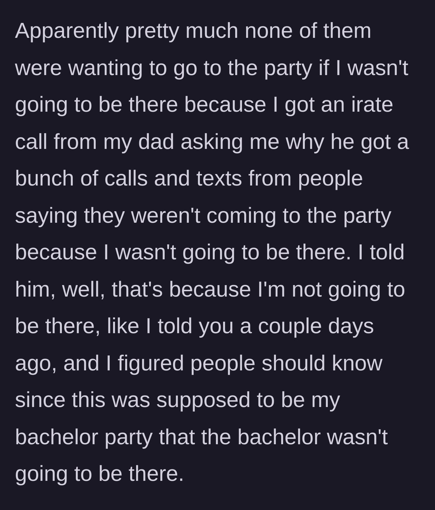 Story part 13 - Dad calling furiously because all the guests canceled on him.
