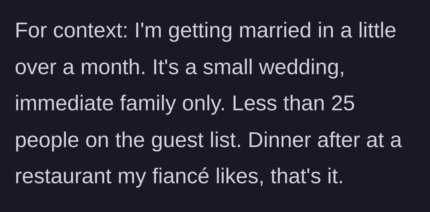Story part 1 - Groom describing his small, low-key wedding plans.