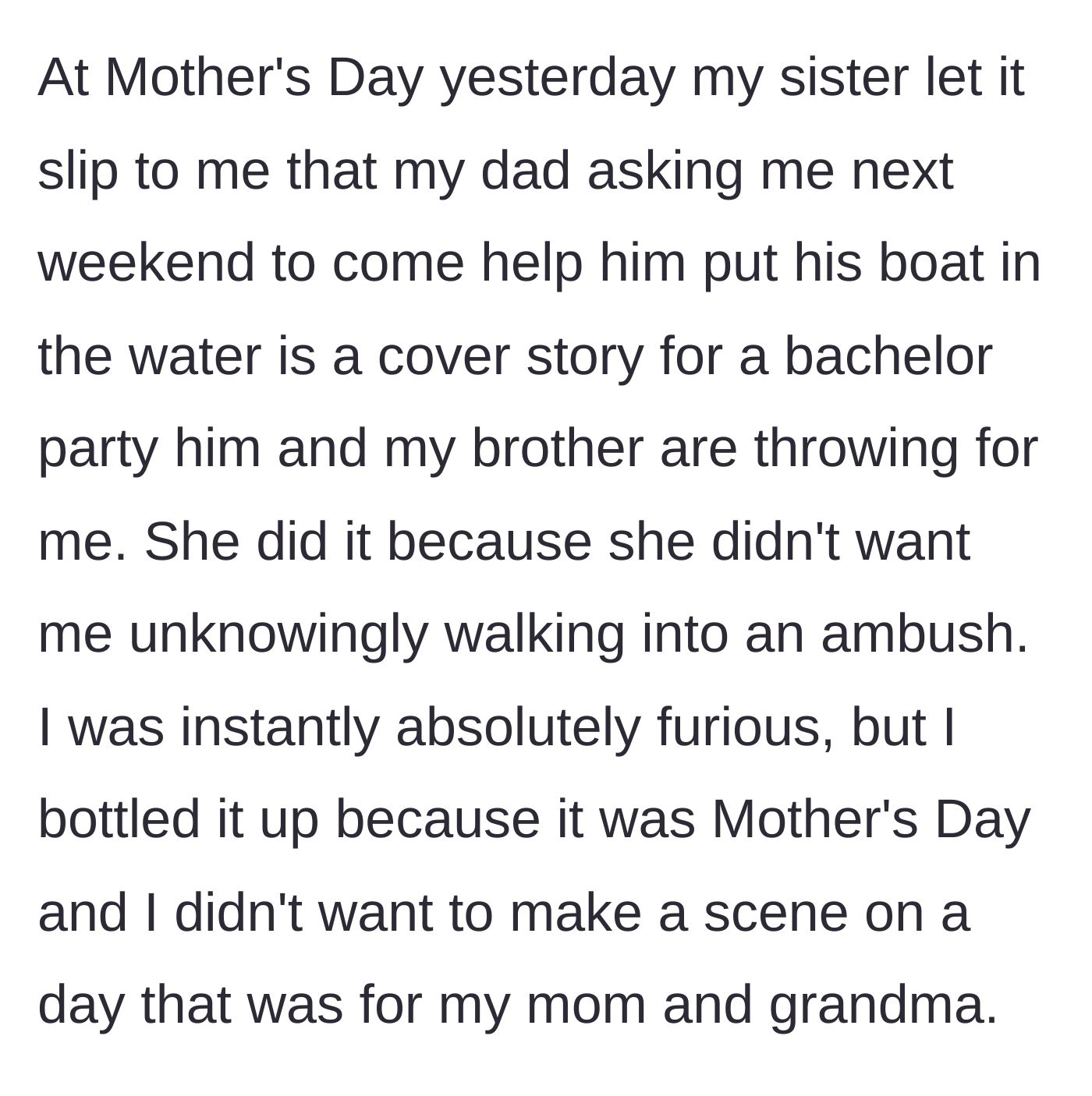 Story part 3 - Sister leaking the secret bachelor party ambush plans on Mother's Day.