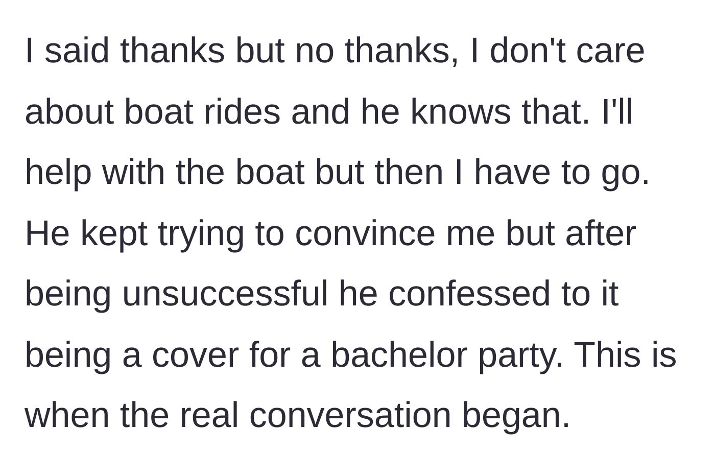 Story part 5 - Dad finally confessing the boat trip is a fake cover for the bachelor party.