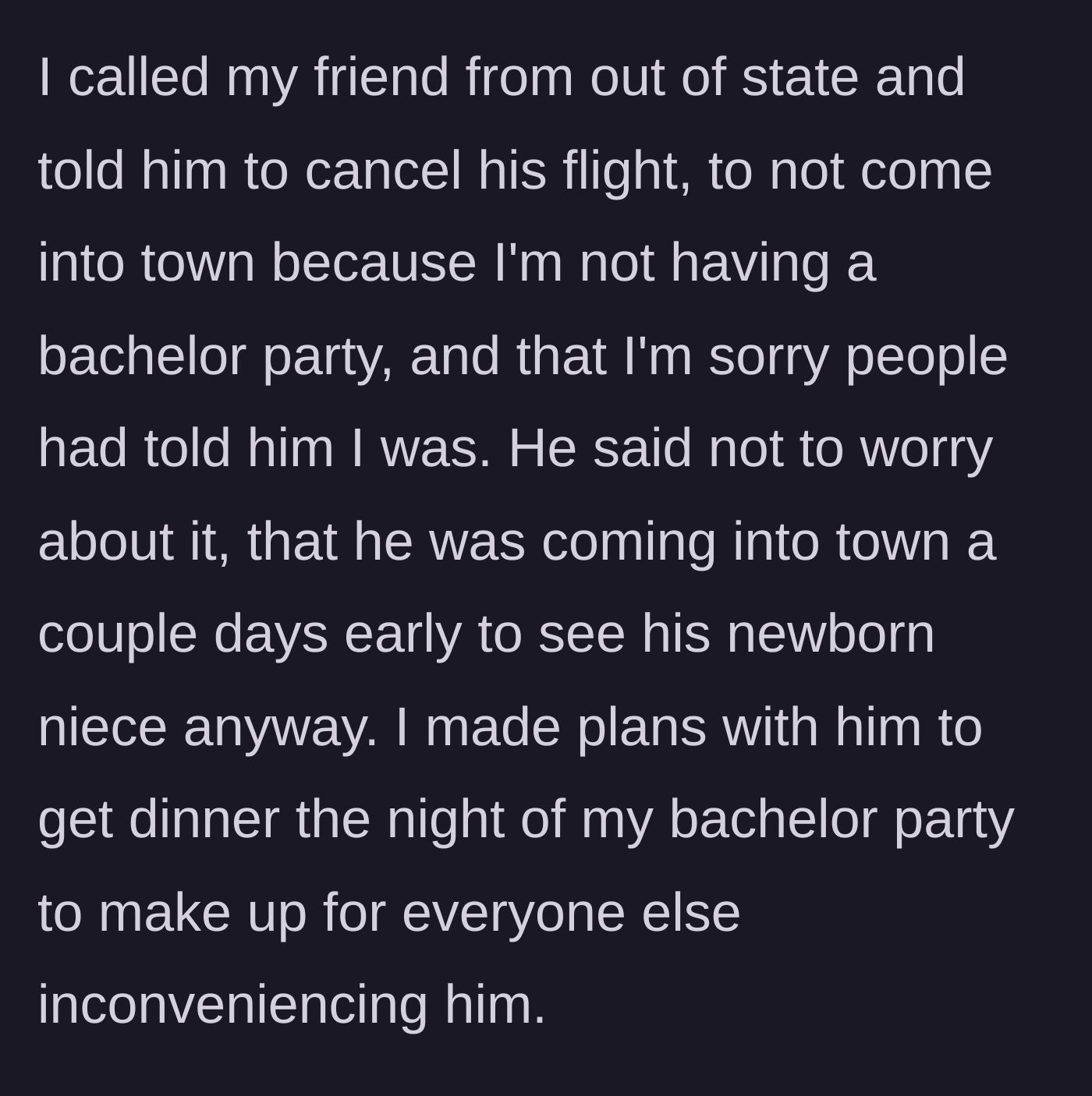 Story part 8 - Groom calling his out-of-state friend, who is completely understanding.