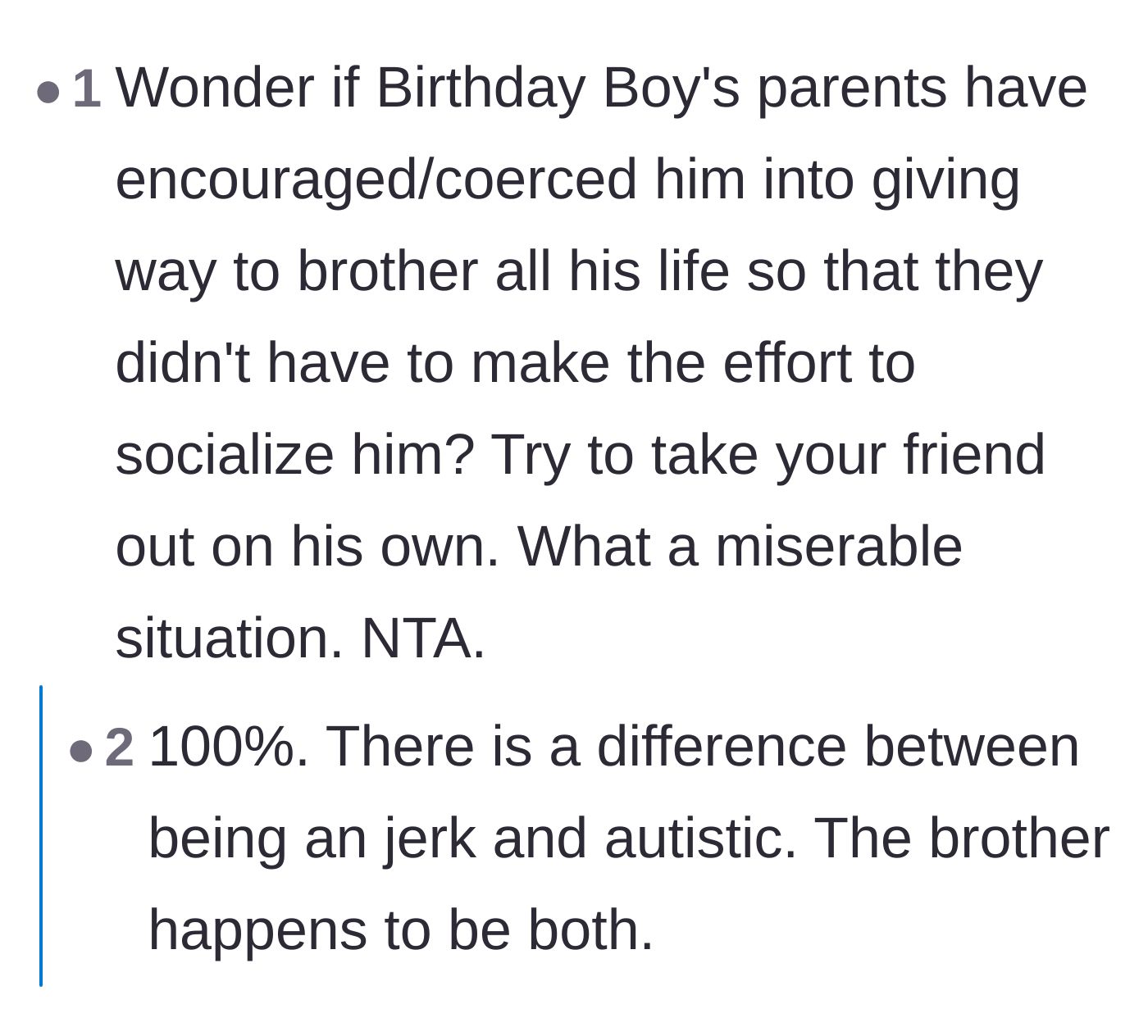 Comment thread 2 - A discussion about how the parents likely enabled the brother's behavior and the stark difference between autism and just having bad manners.