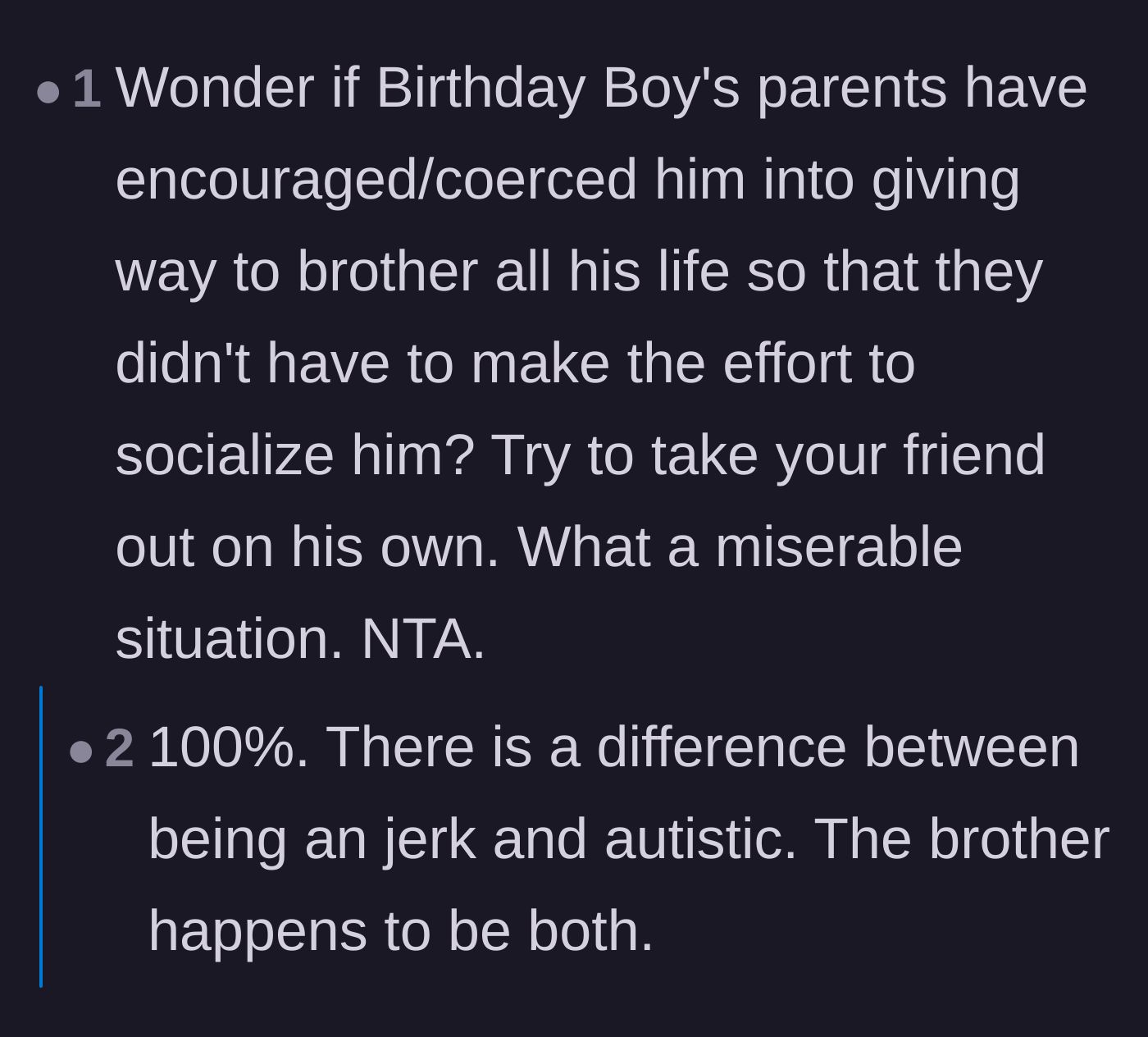 Comment thread 2 - A discussion about how the parents likely enabled the brother's behavior and the stark difference between autism and just having bad manners.