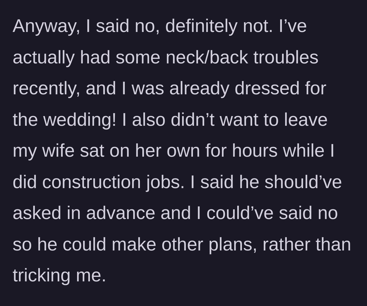 Story part 3 - Guest refuses the unpaid labor, citing his suit, his waiting wife, and back issues.