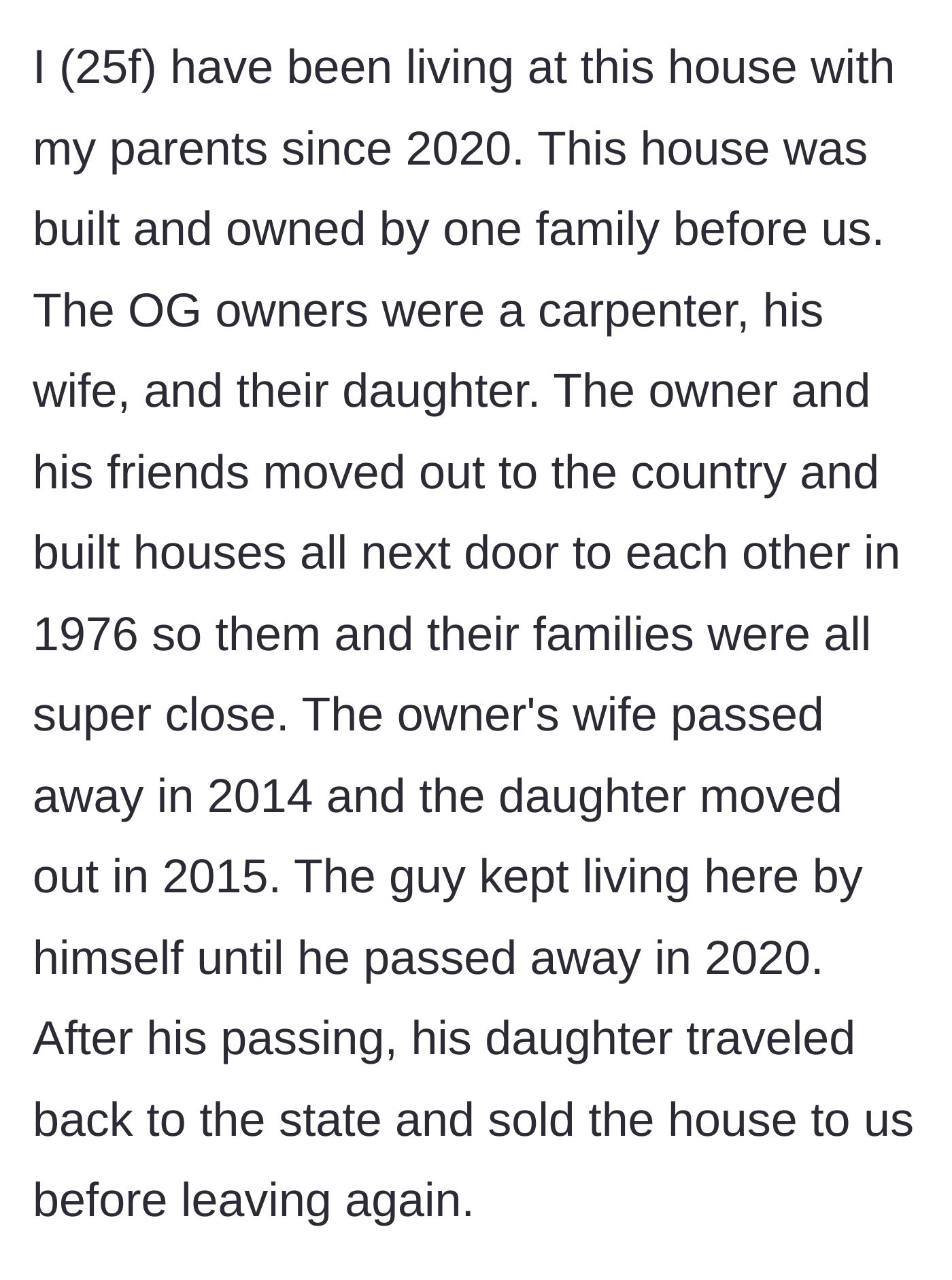 Story part 1 - A brief history of the house, its original tightly-knit neighborhood roots, and how the current 25-year-old homeowner purchased it from the previous owner's daughter.