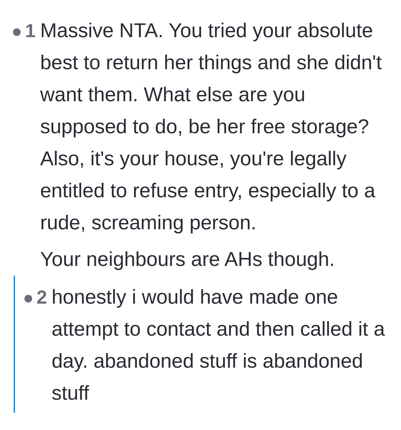 Comment thread 5 - Validation that the homeowner was legally and morally right to refuse entry and dispose of the abandoned property.